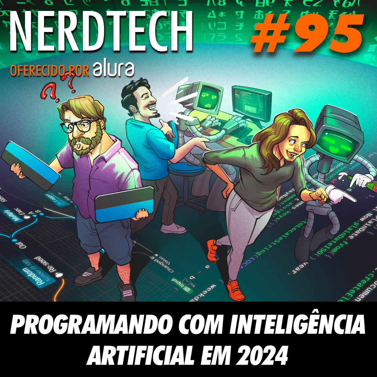 NerdTech 95 - Programando com Inteligência Artificial em 2024