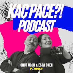 Kaç Pace?! Podcast
