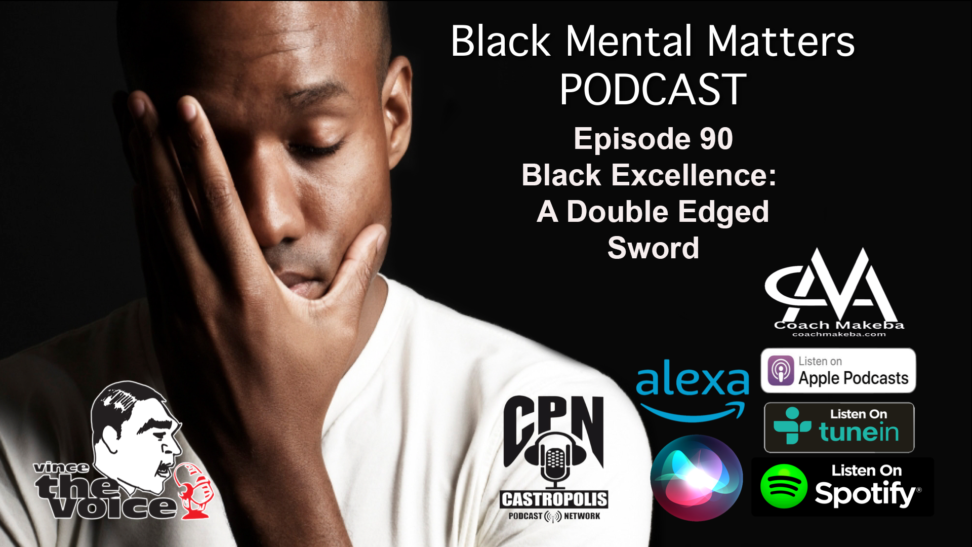 Black Mental Matters Ep 90 - Black Excellence: A Double Edged Sword