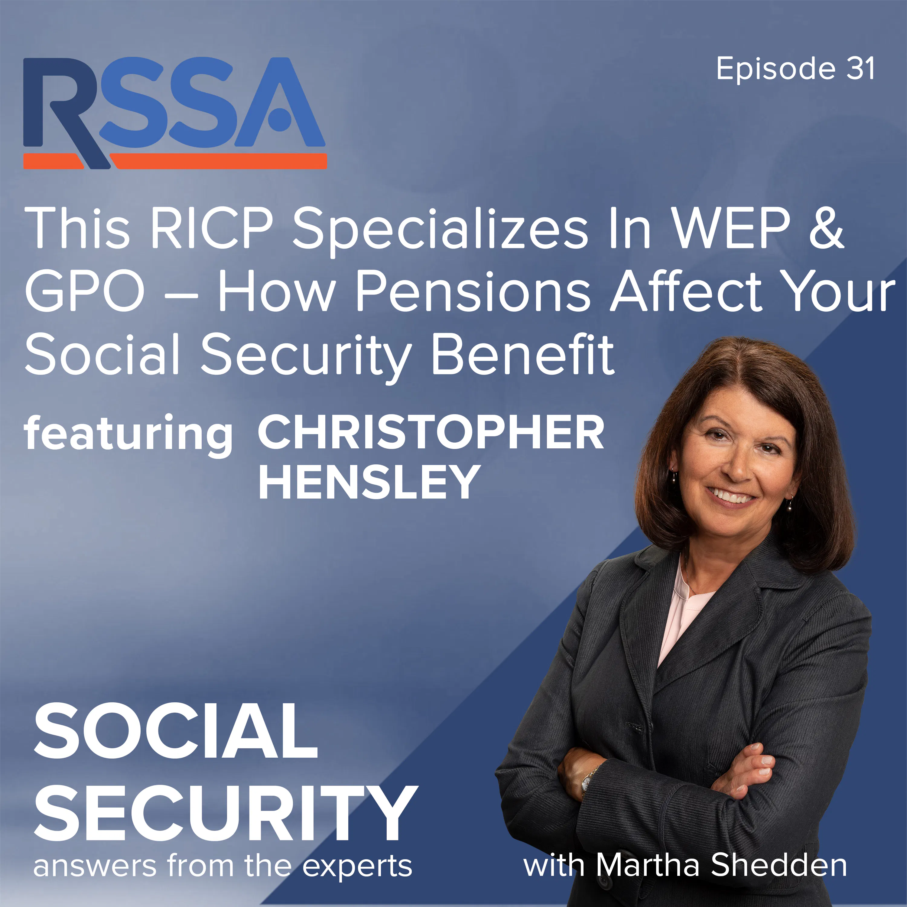 Ep 31: This RICP Specializes In WEP & GPO – How Pensions Affect Your Social Security Benefit episode artwork