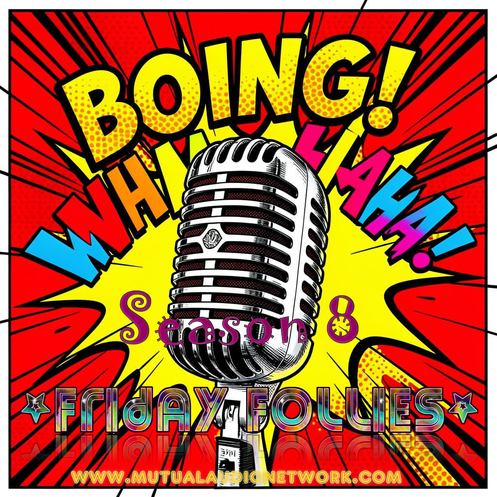 Friday Follies- March 6th, 2026