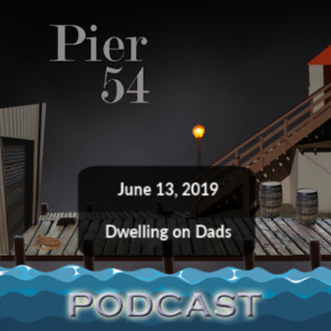 Dwelling on Dads 6/13/19 episode artwork