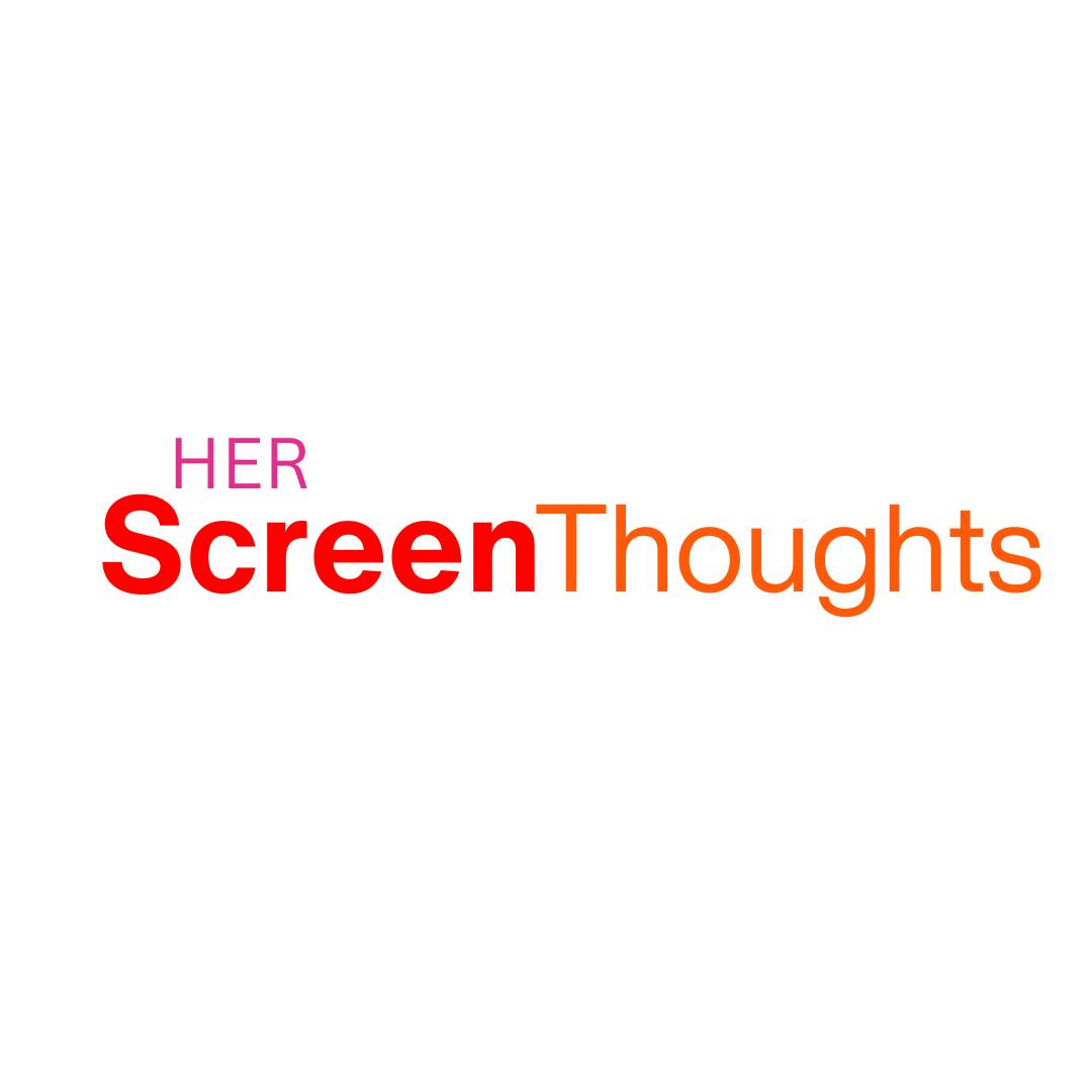 Screen Thoughts - Movie & TV Reviews