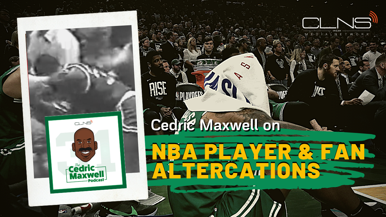 Cedric Maxwell Boston Celtics Podcast