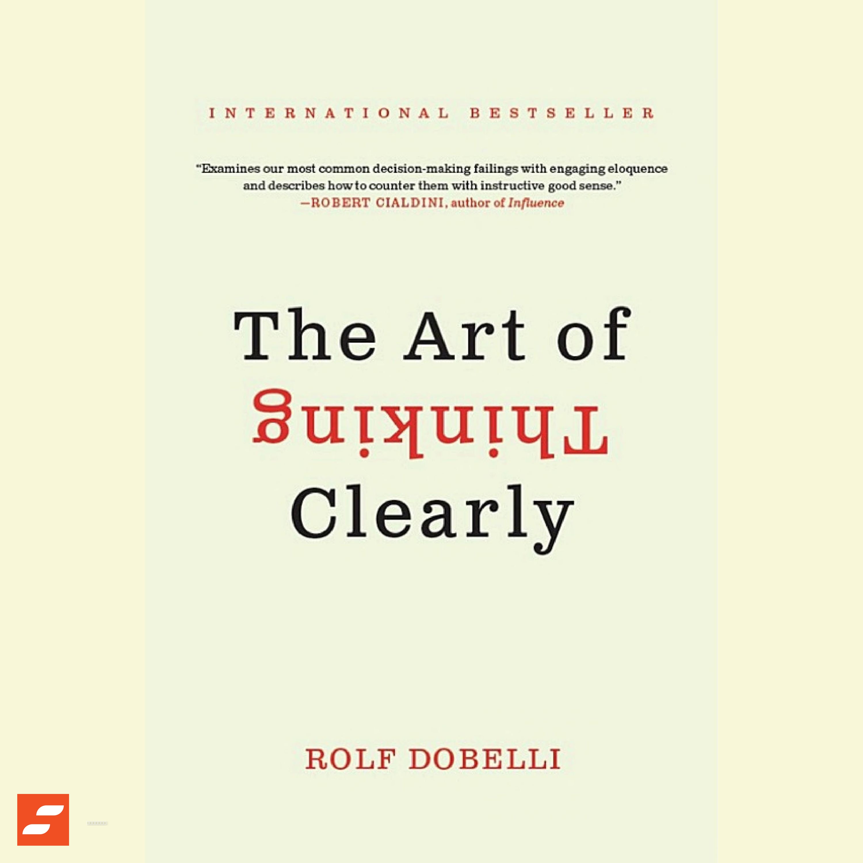 El arte de pensar con claridad Resumen | Rolf Dobelli