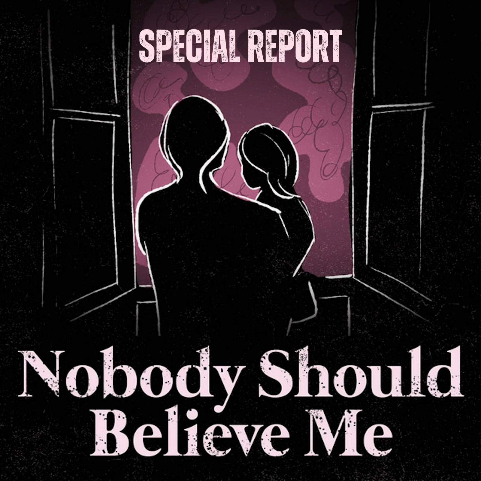 Nobody Should Believe Me podcast artwork