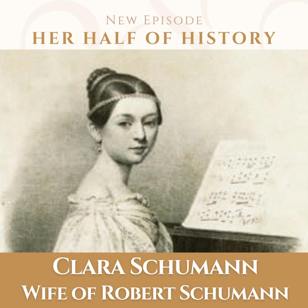 Clara Schumann, Wife of Robert Schumann (ep. 14.14) Clara Schumann, Wife of Robert Schumann (ep. 14.14)