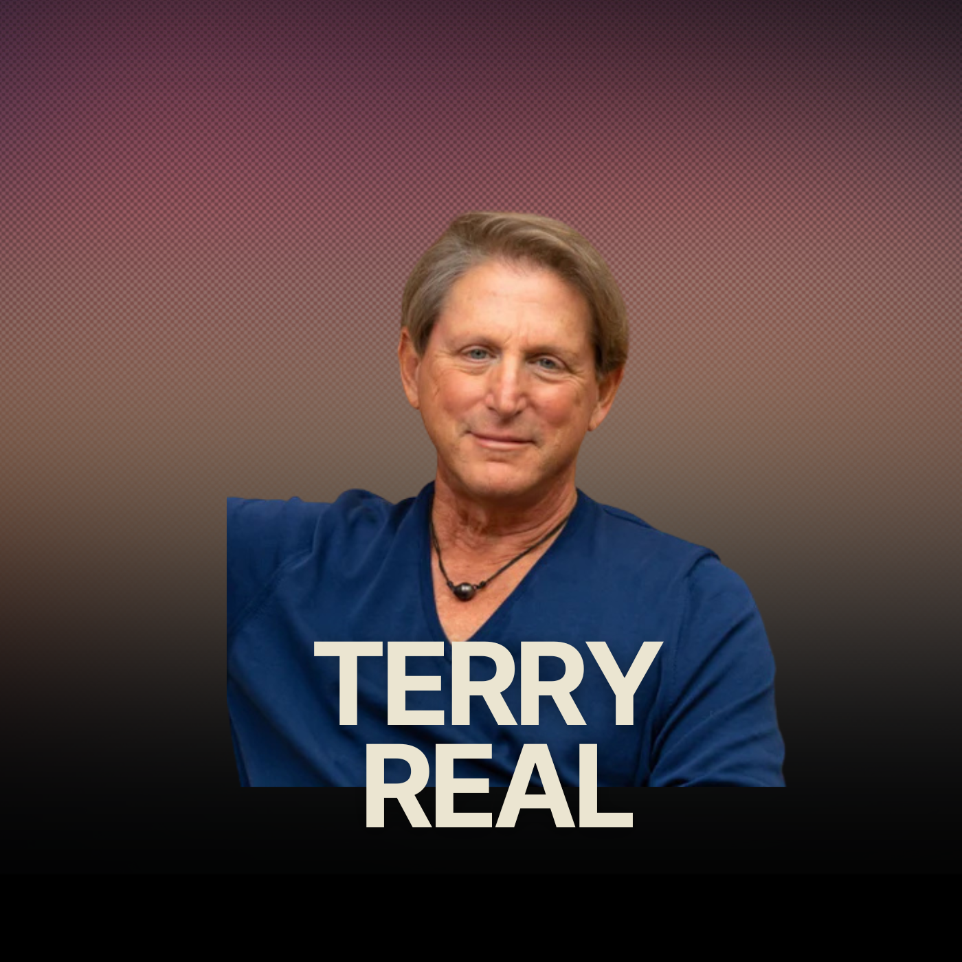 Reconciling You, Me, & Us In Our Relationships w/ Gwynyth Paltrow’s Relationship Expert - Terry Real