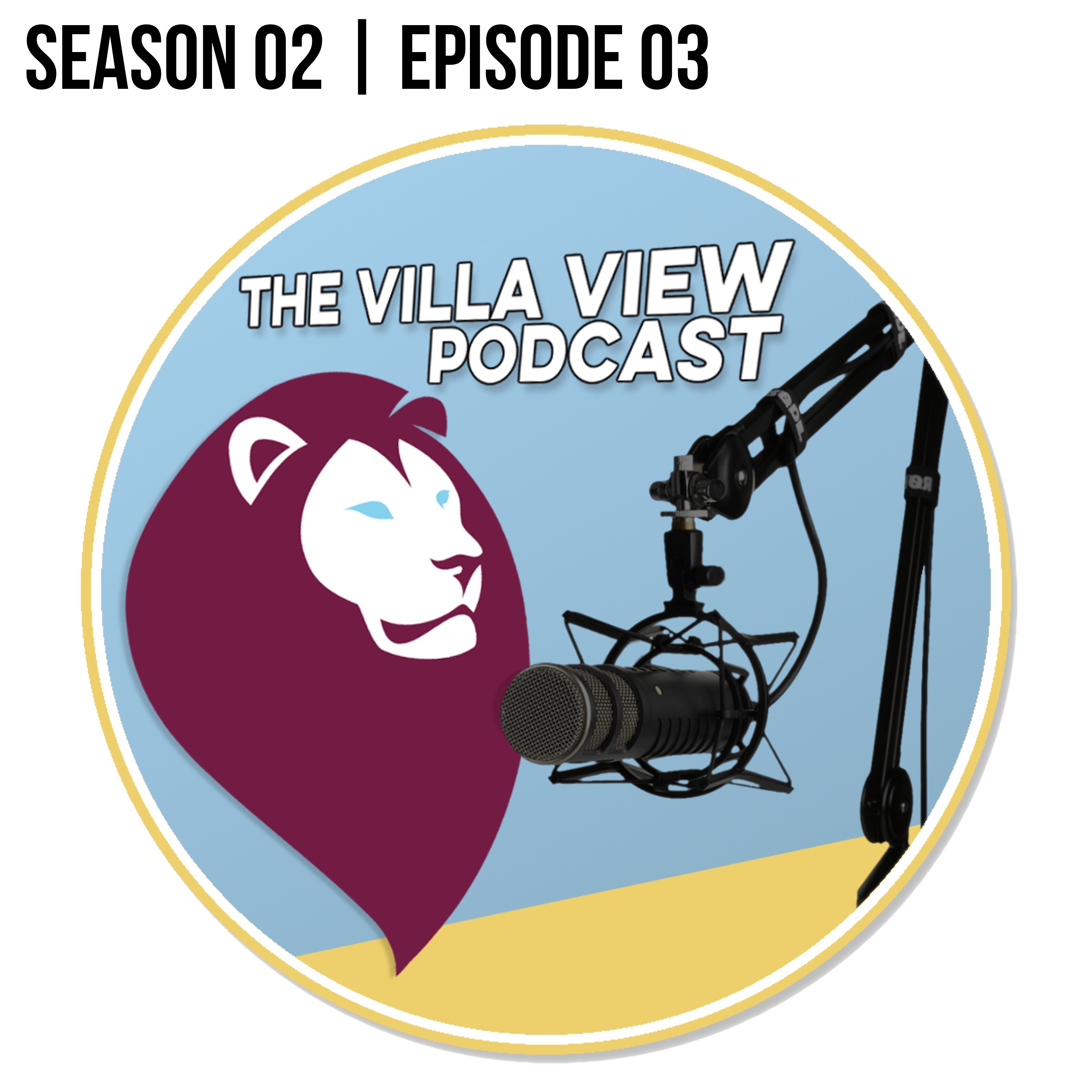 The Villa View Podcast S02 E03 | WE SHALL NOT BE MOVED