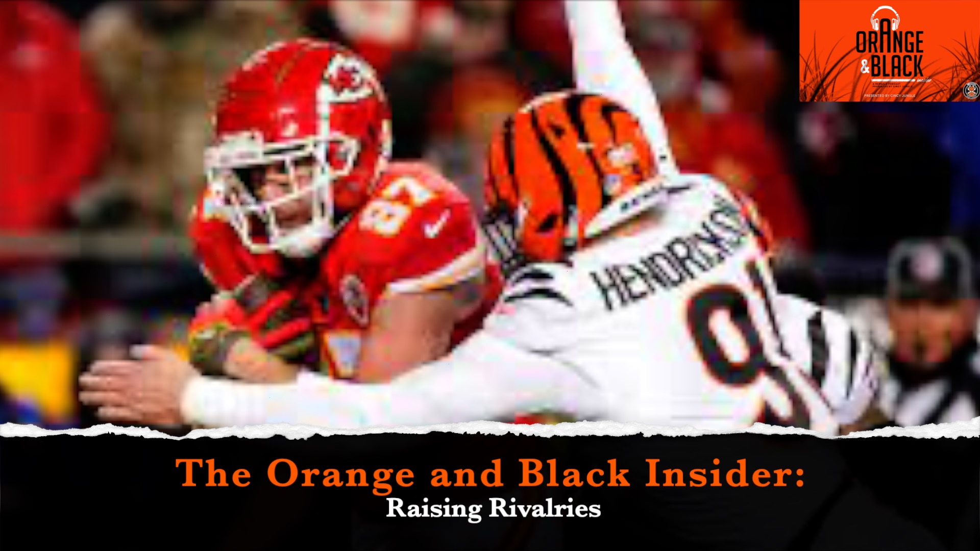 The Orange and Black Insider Bengals podcast: Raising Rivalries episode artwork