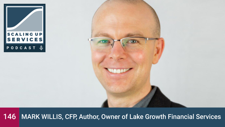 Mark Willis, CFP, Author, Owner of Lake Growth Financial Services episode artwork