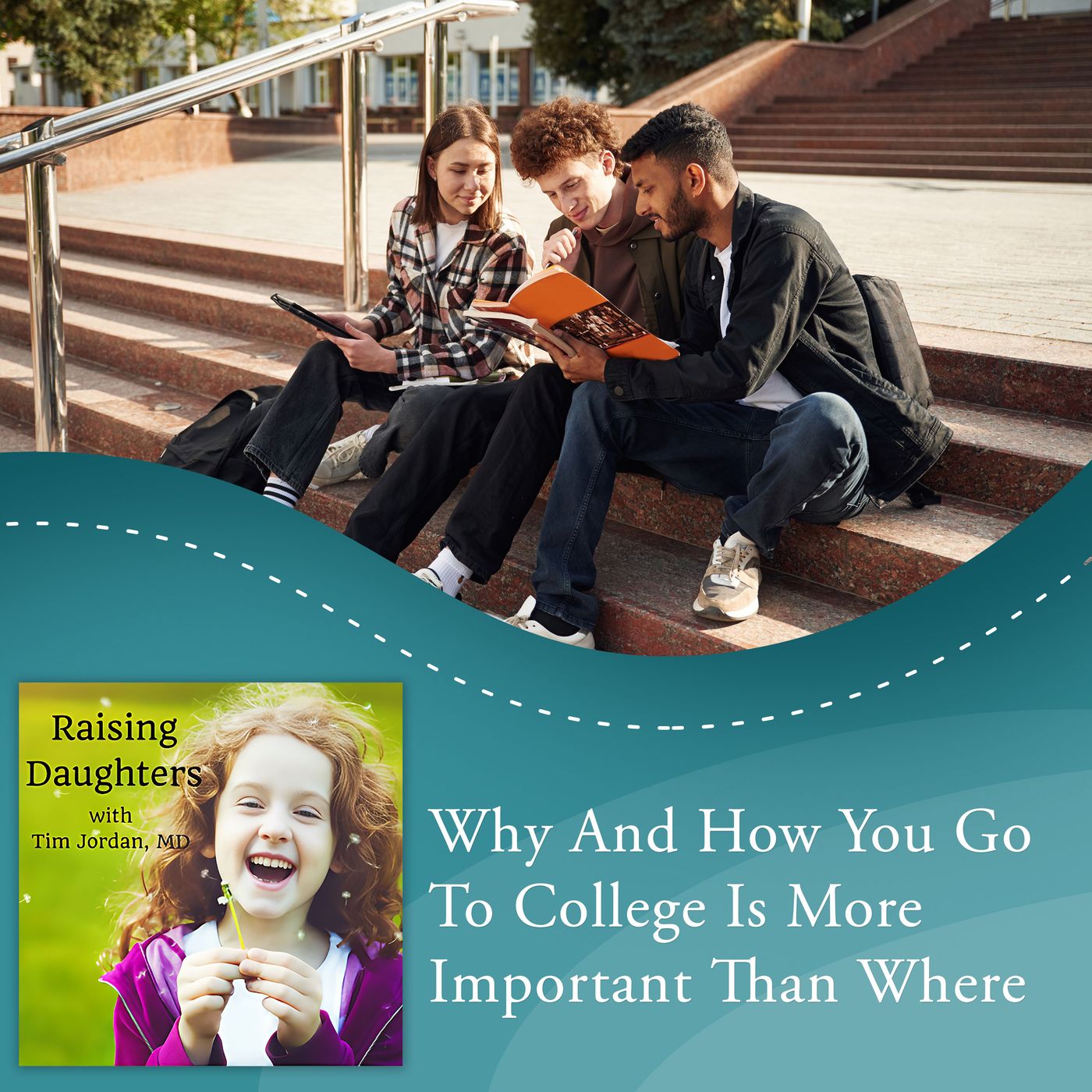 Why And How You Go To College Is More Important Than Where episode artwork