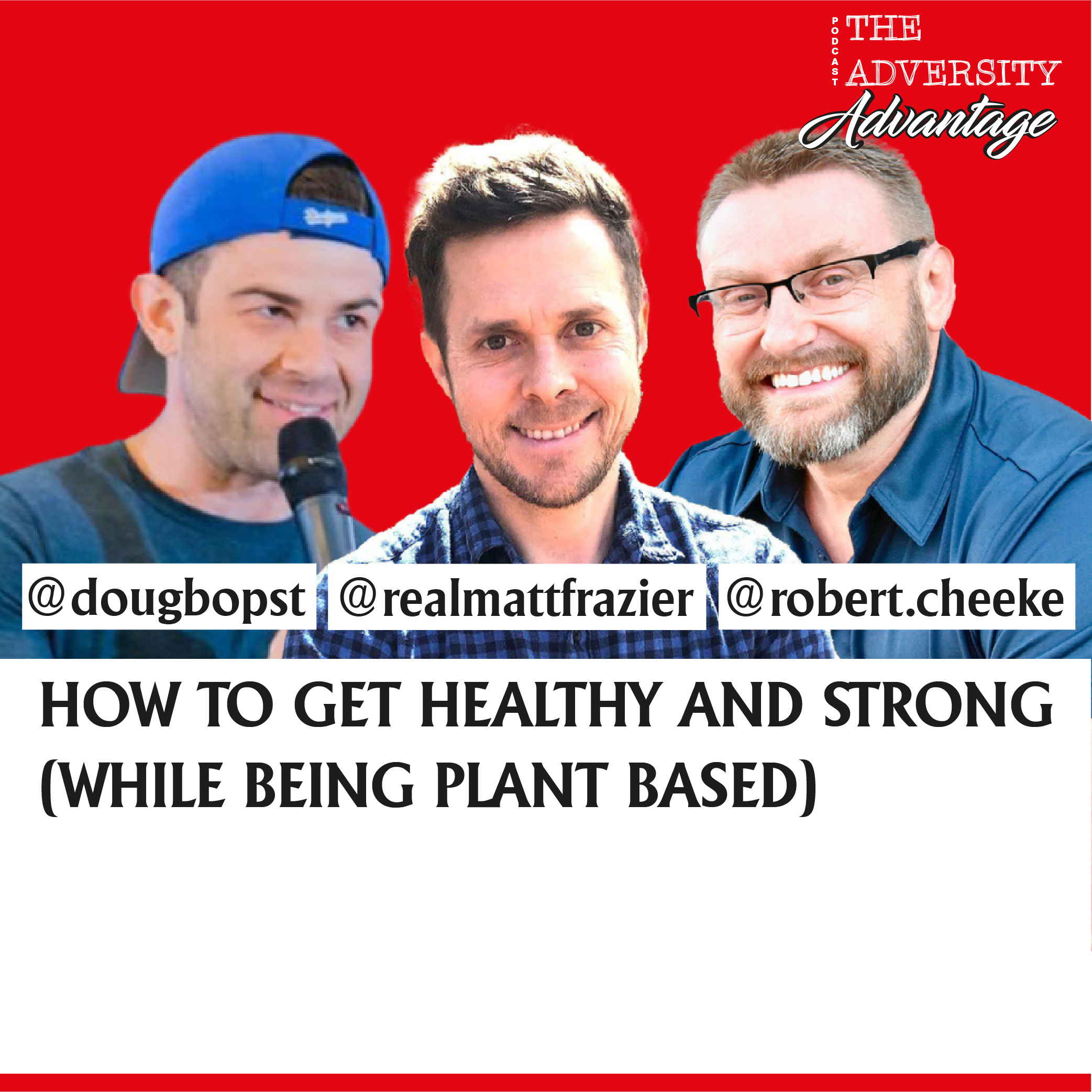 The Adversity Advantage with Doug Bopst