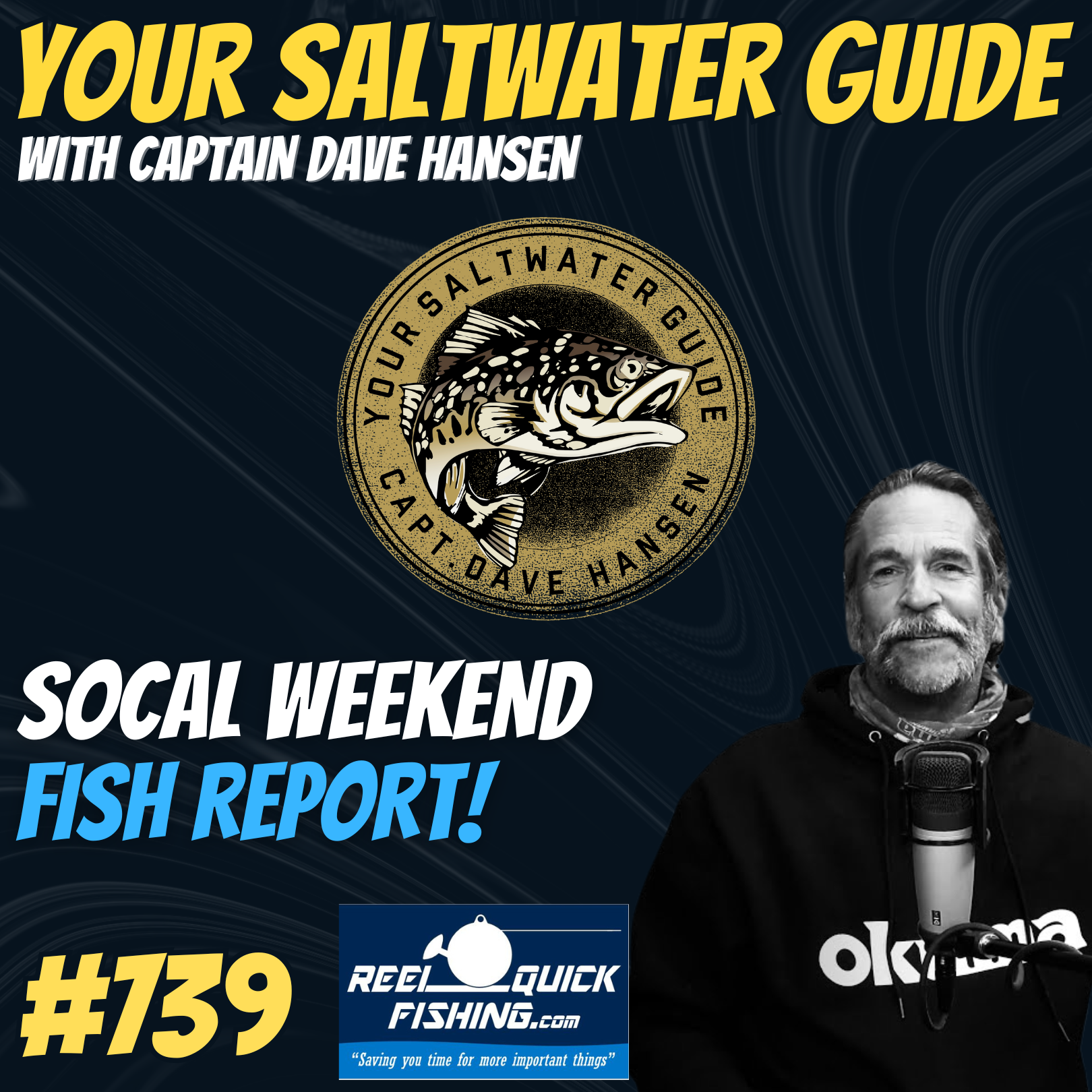 SoCal Weekend Fish Report with Captain Dave! #739