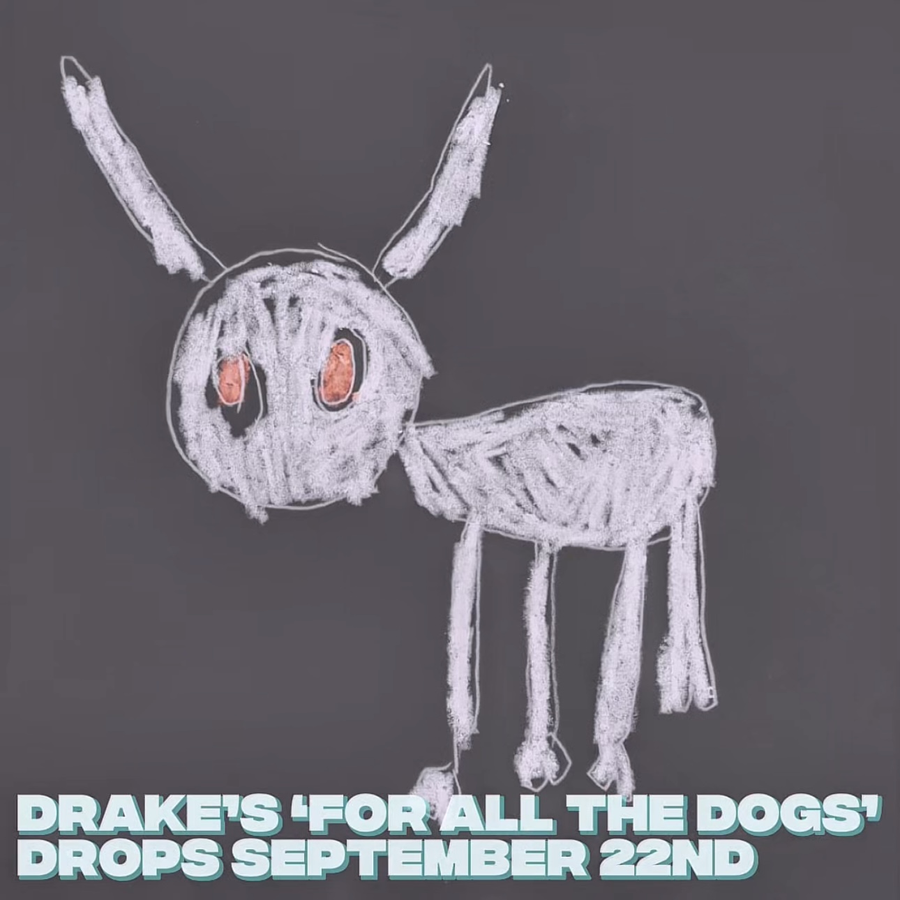 Drake's 'FOR ALL THE DOGS' Drops September 22nd episode artwork