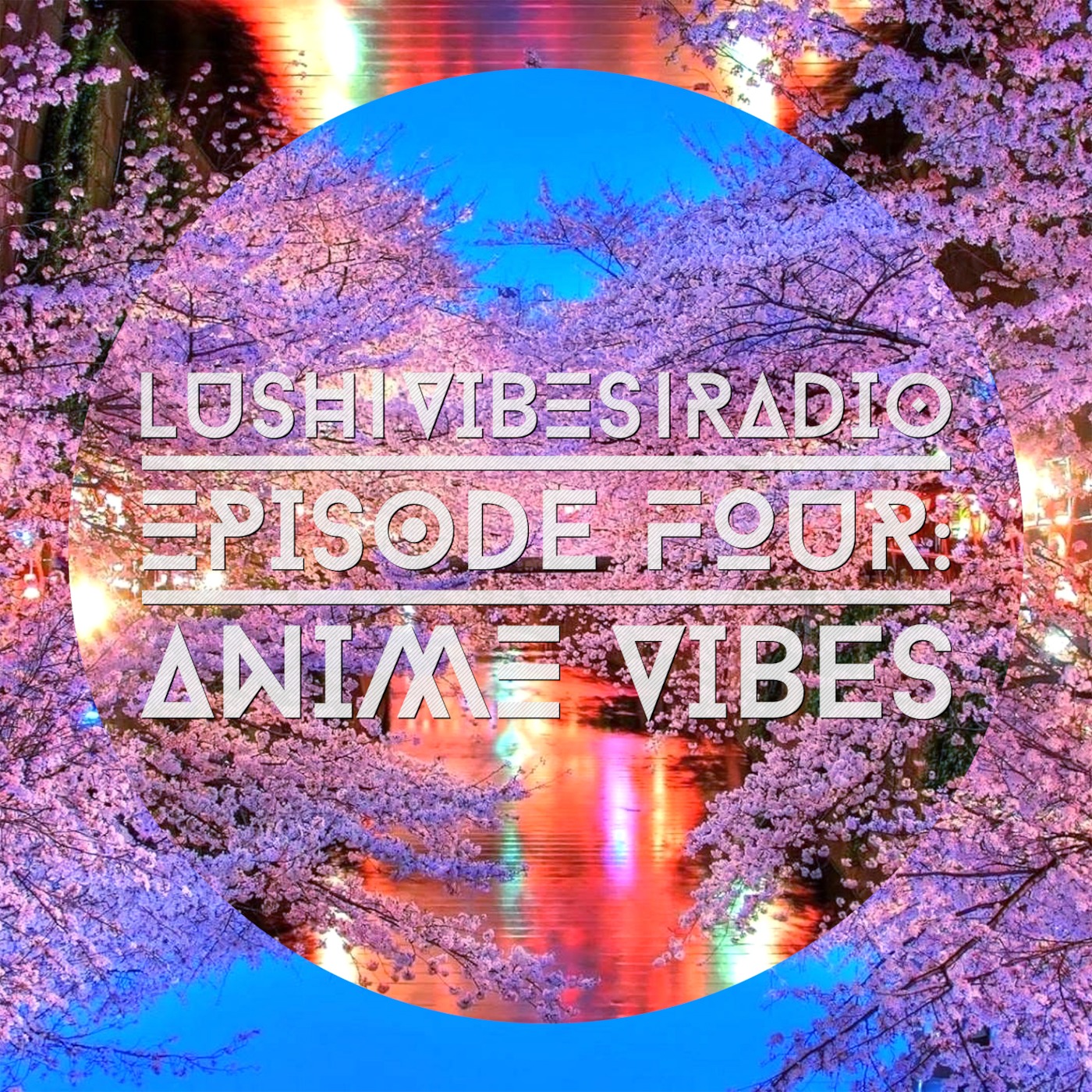 Lush Vibes Radio