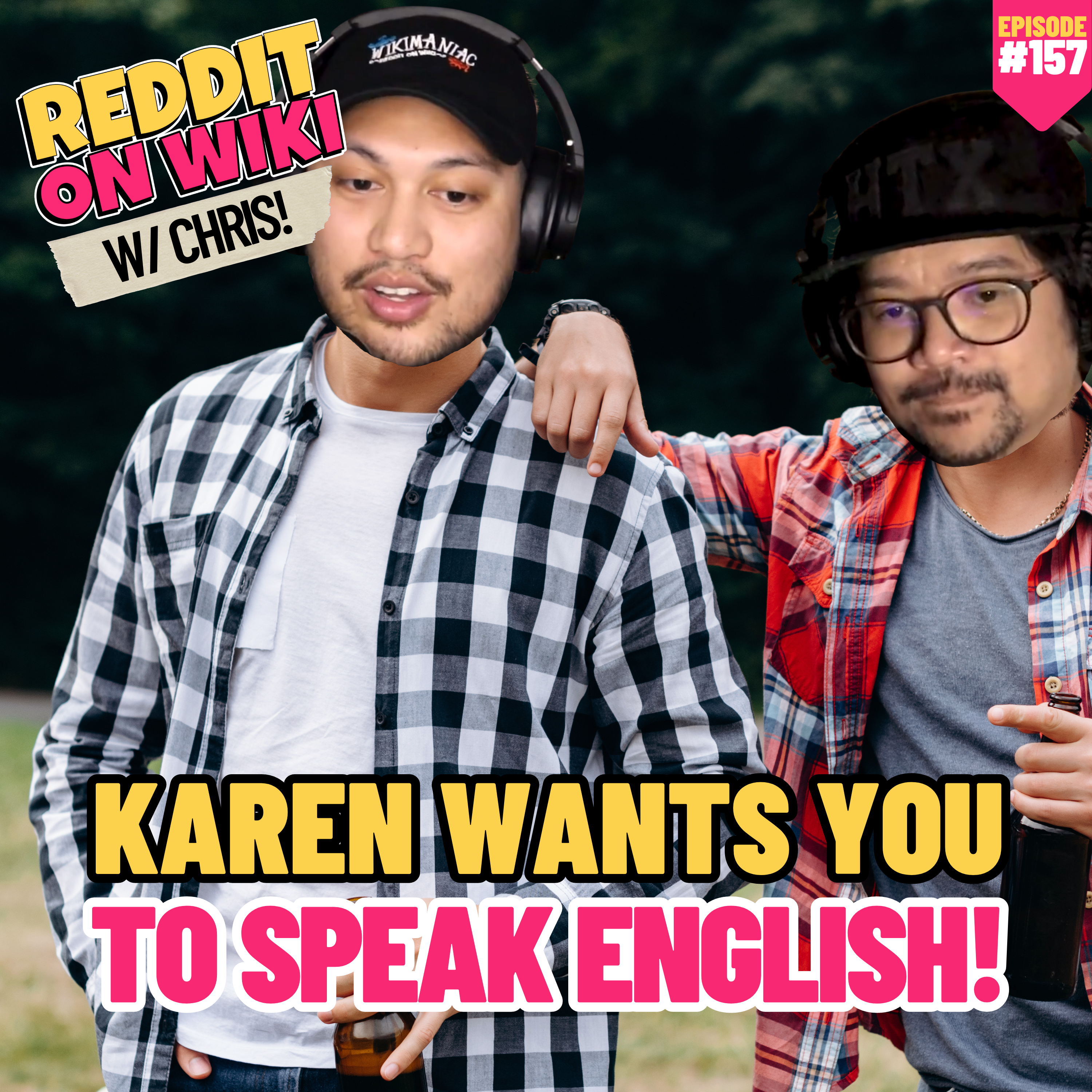 #157: KAREN Wants You To SPEAK ENGLISH! | Reddit Stories