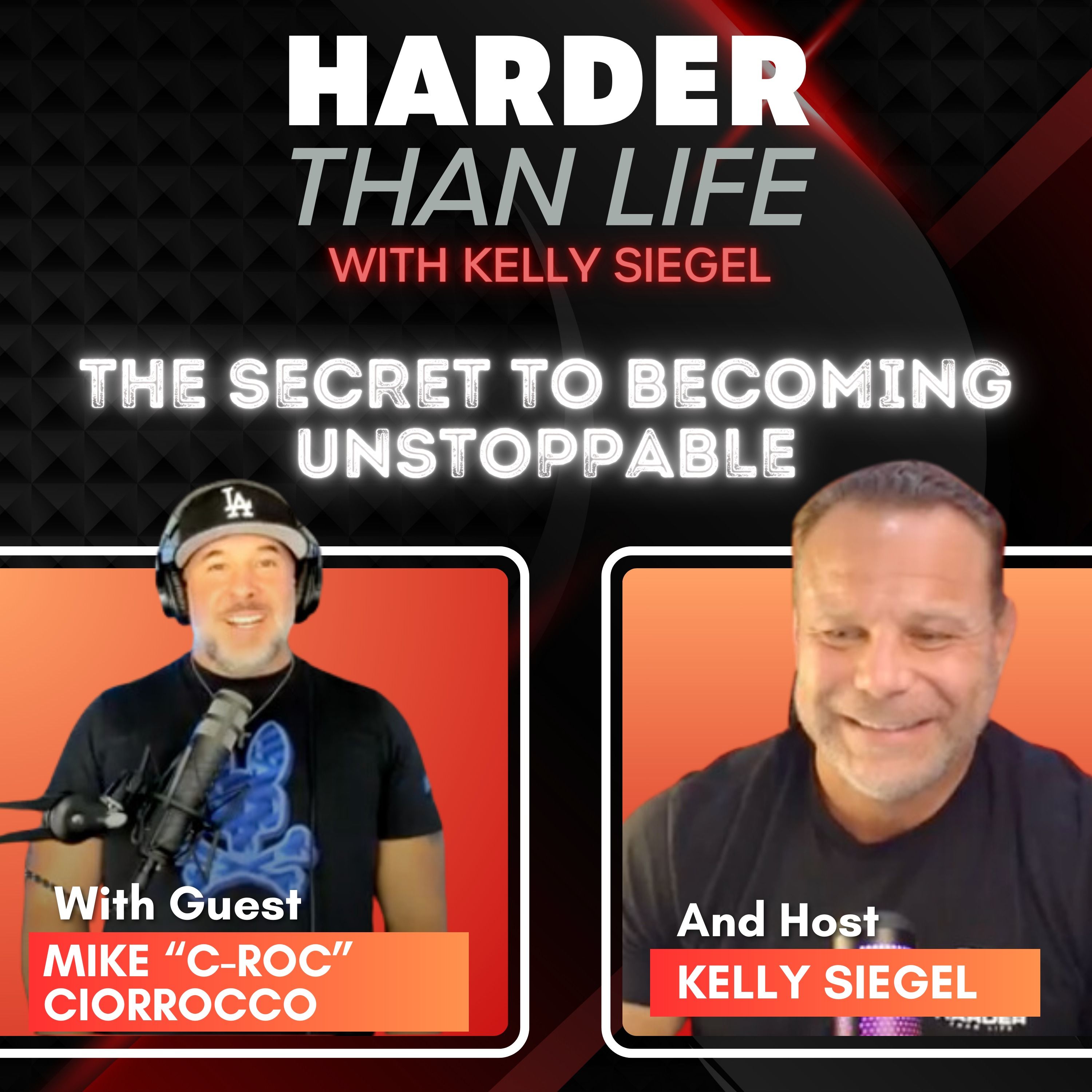 92:  The Secret to Becoming Unstoppable w/ Mike Ciorrocco