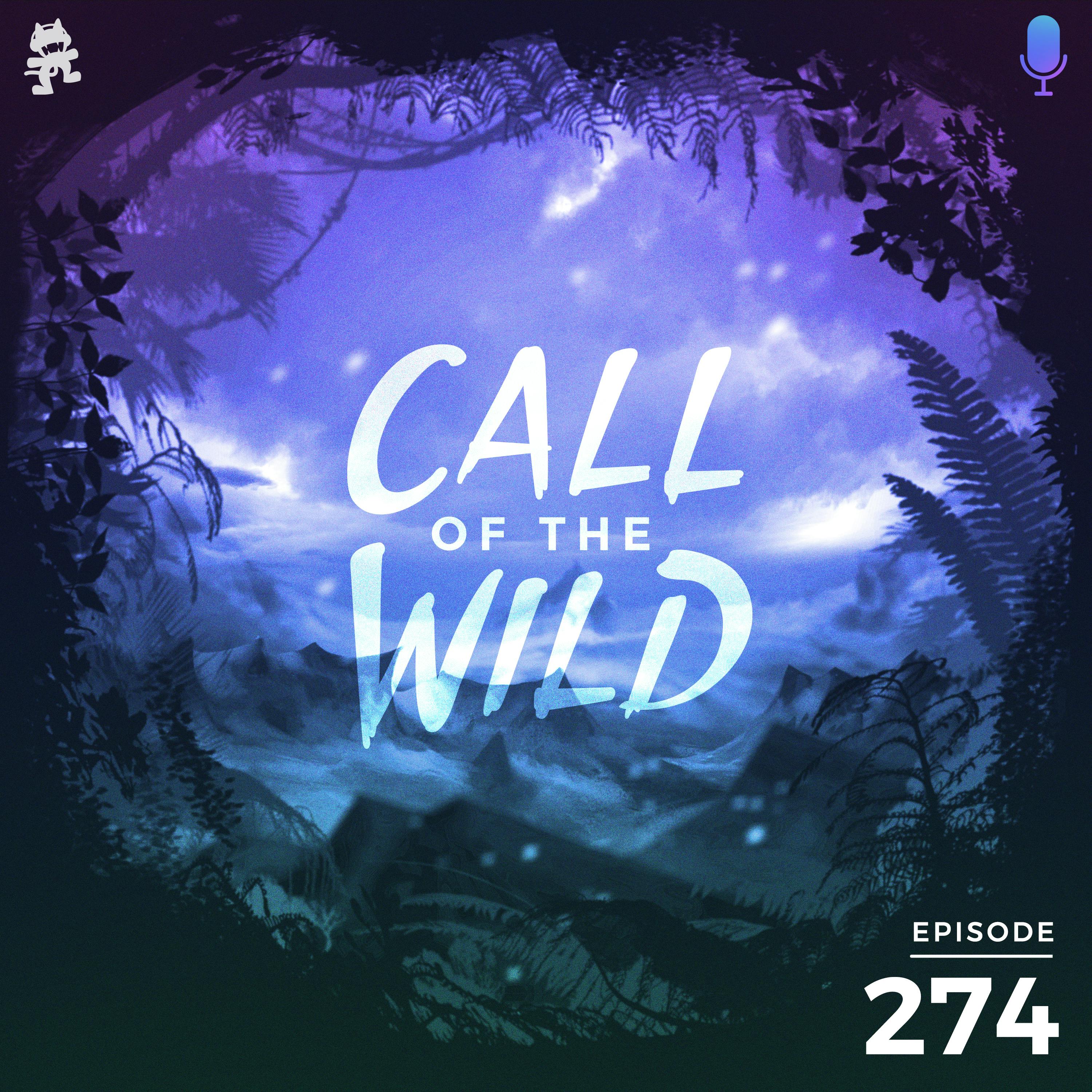 274 - Monstercat: Call of the Wild (Hosted by Half an Orange)