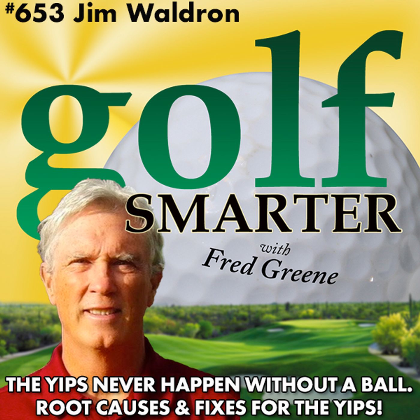 The Yips Never Happen Without a Ball! The Root Causes & Fixes for the Golf Yips episode artwork