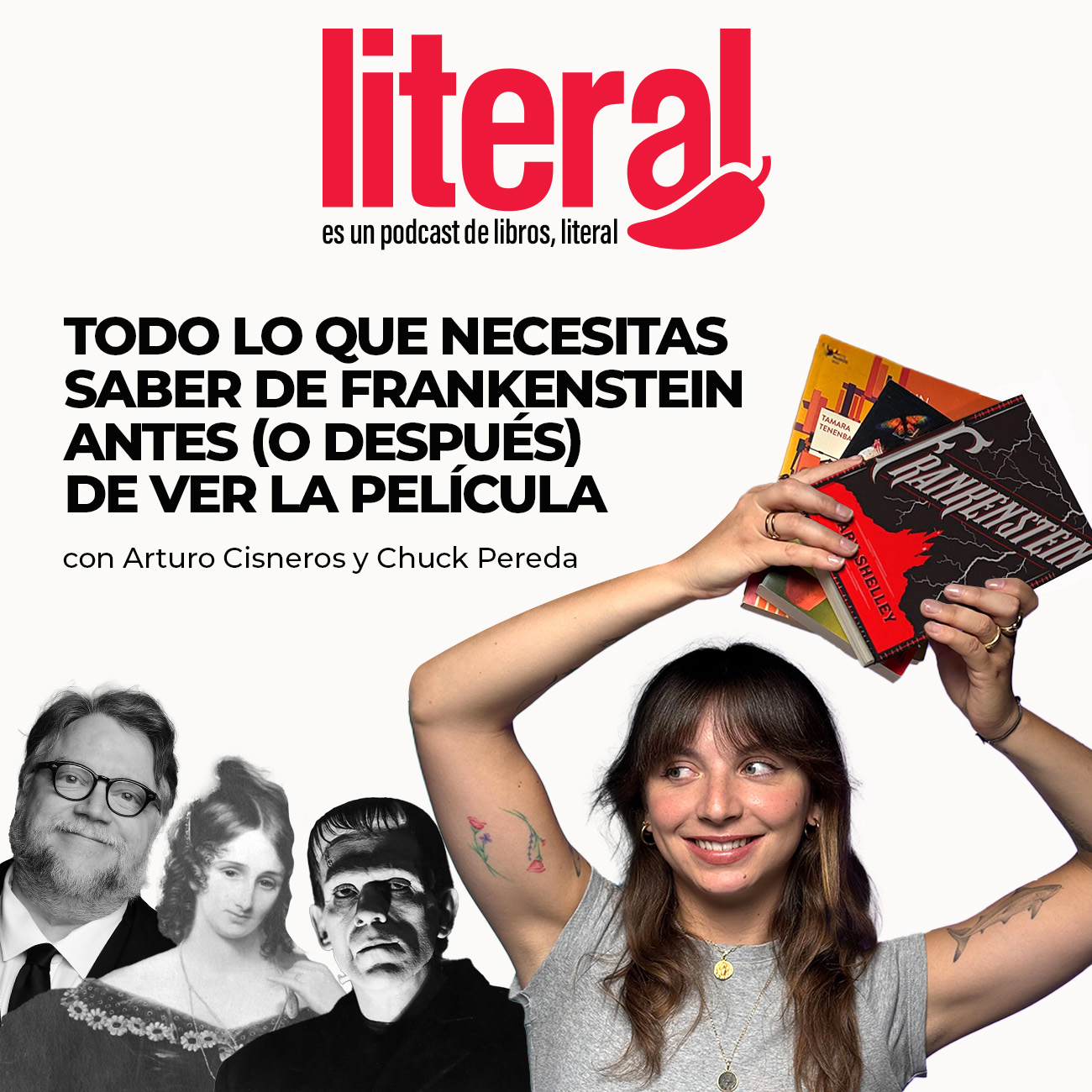 Ep. 34: Todo lo que necesitas saber de Frankenstein antes (o después) de ver la película.