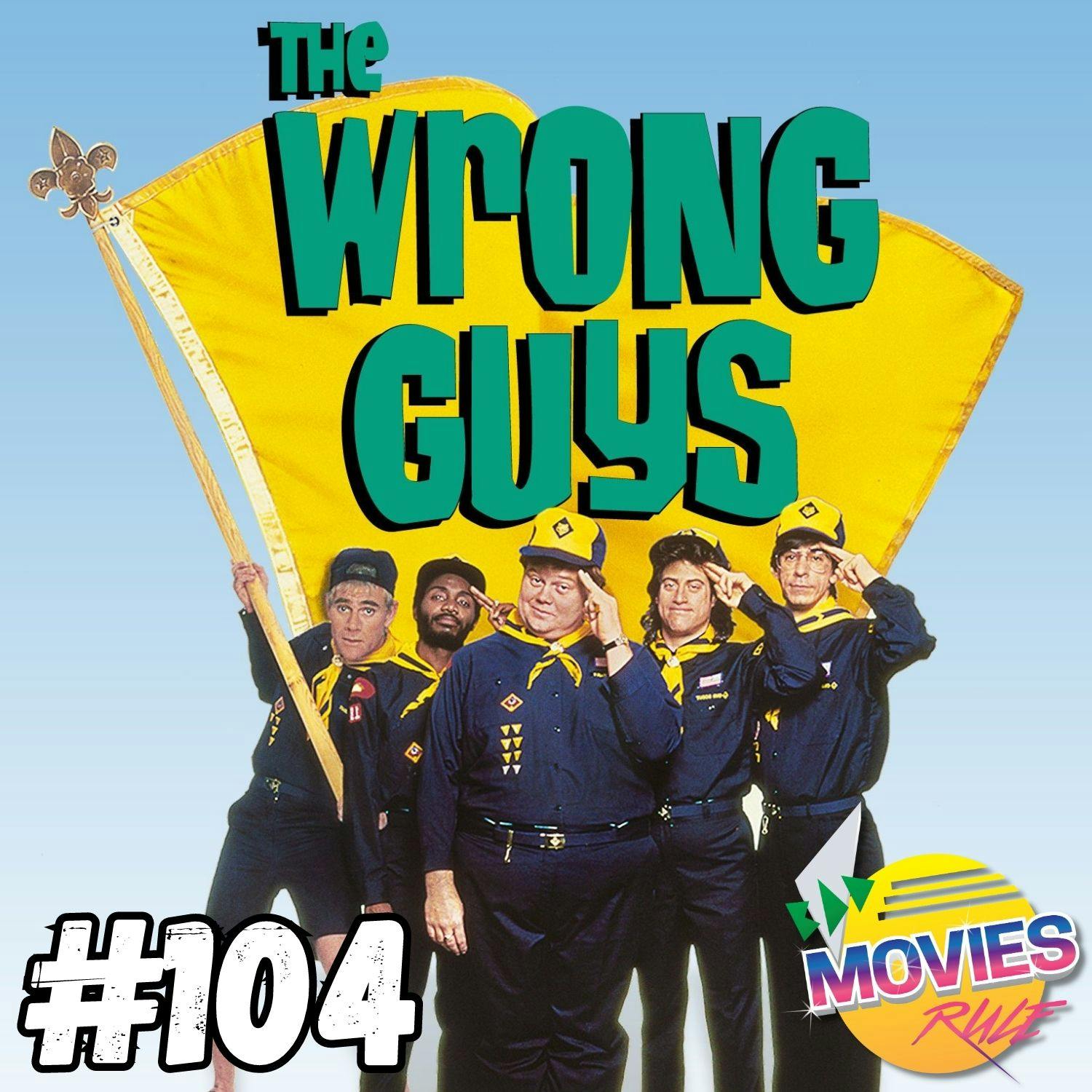 #104 The Wrong Guys (1988)