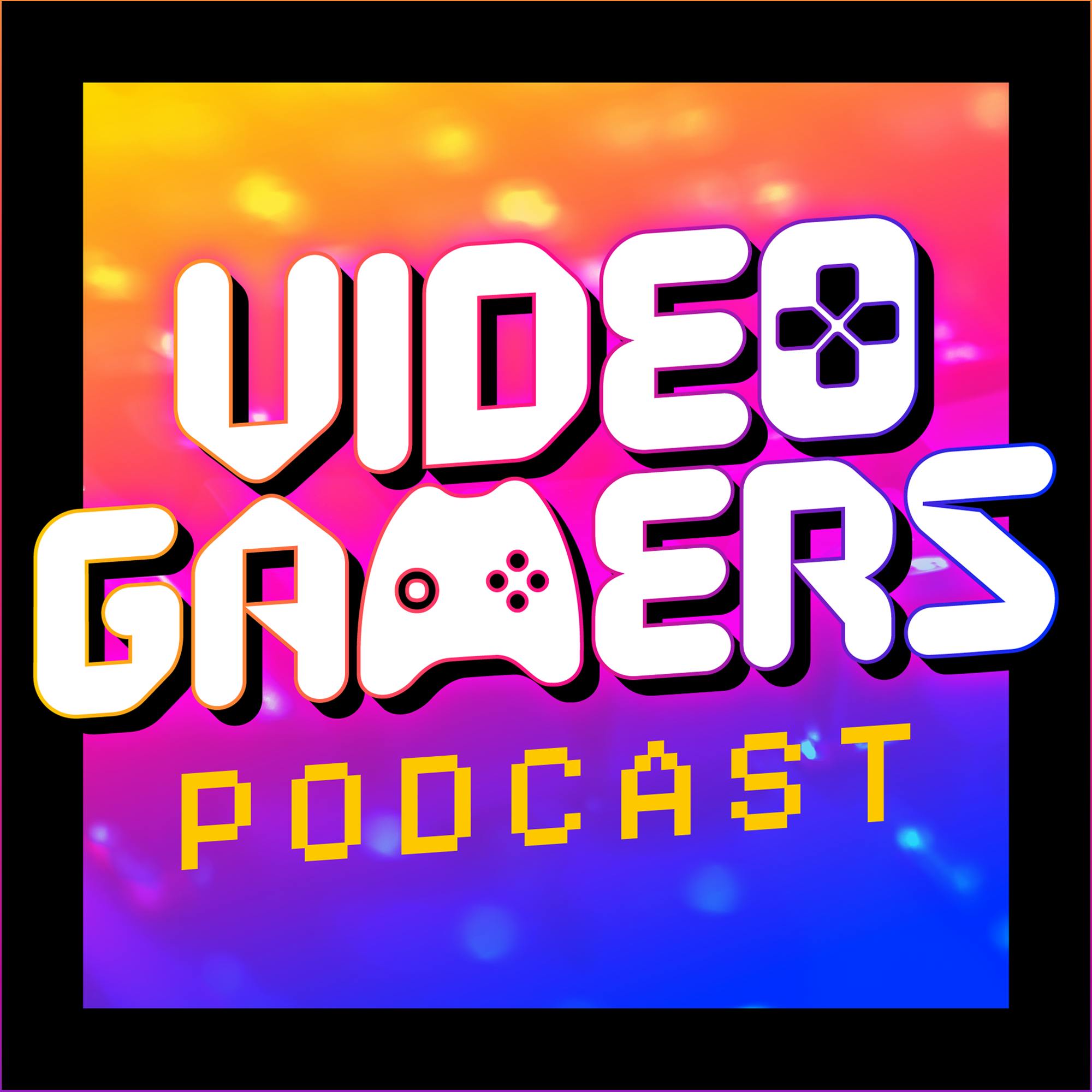 Video Gamers Podcast podcast