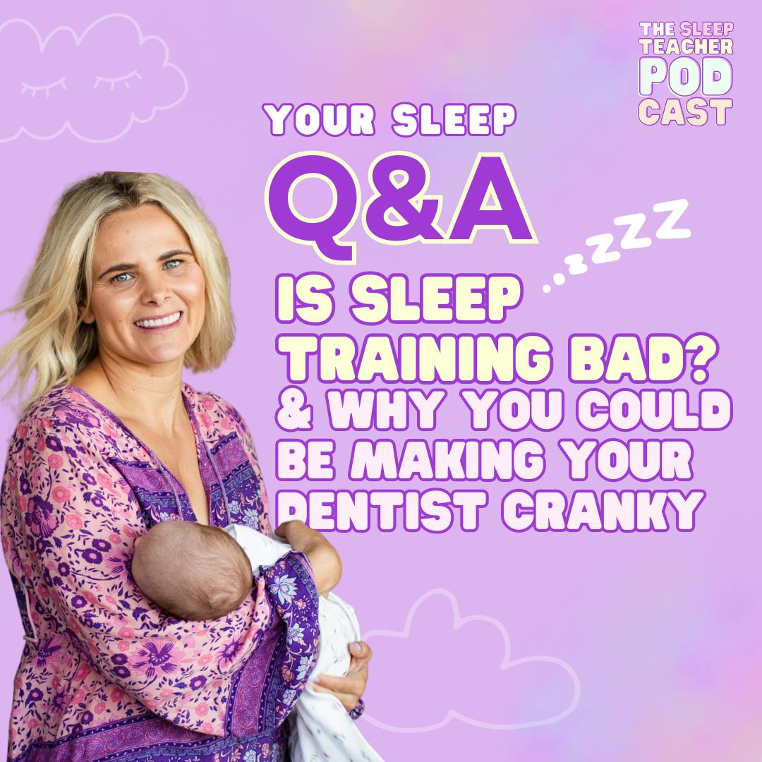 Q&A - Is Sleep Training Bad? & Why You Could be Making Your Dentist Cranky 🍼