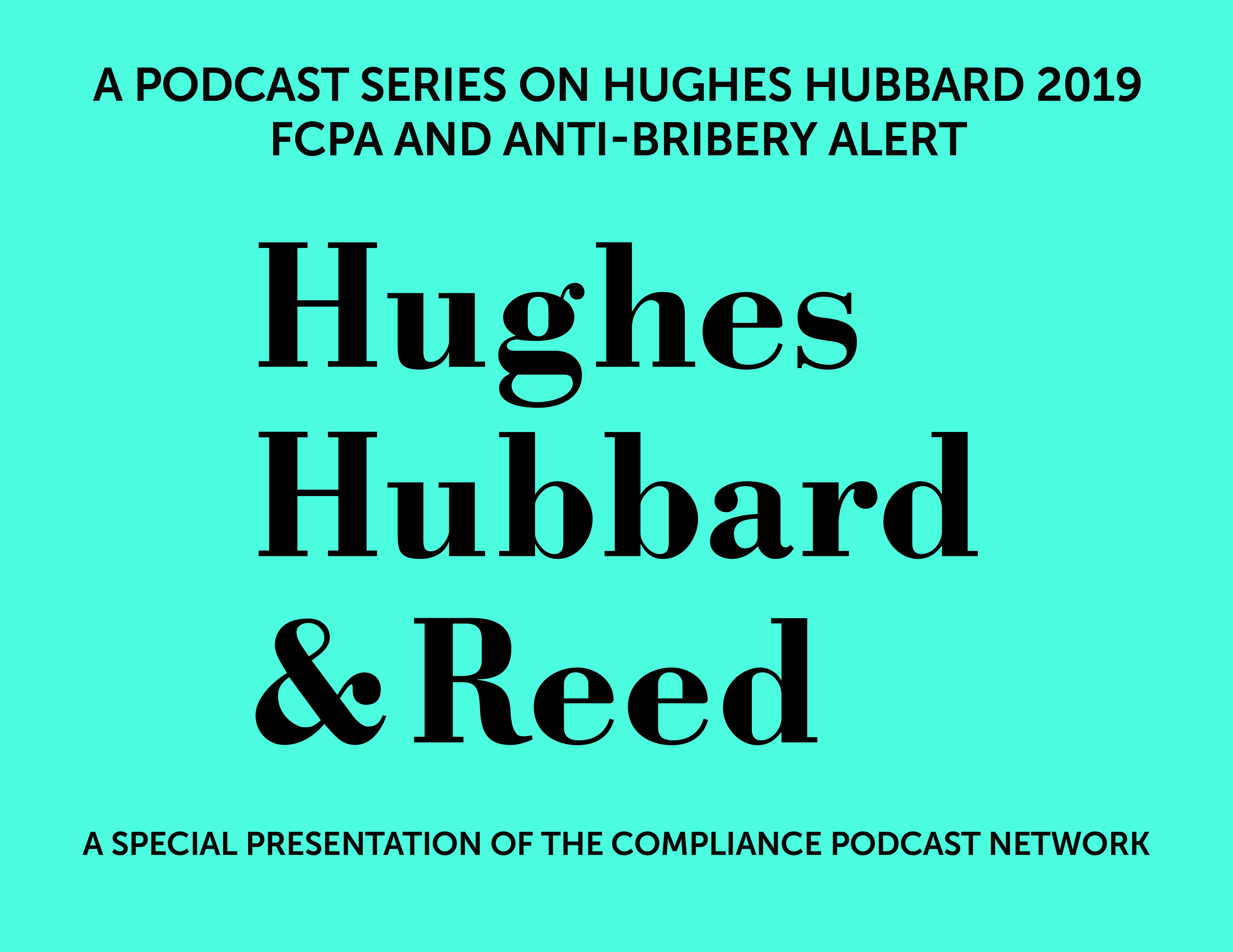 Hughes Hubbard 2019 FCPA and Anti-Bribery Alert, Part 5: Developments from Brazil with Salim Saud episode artwork