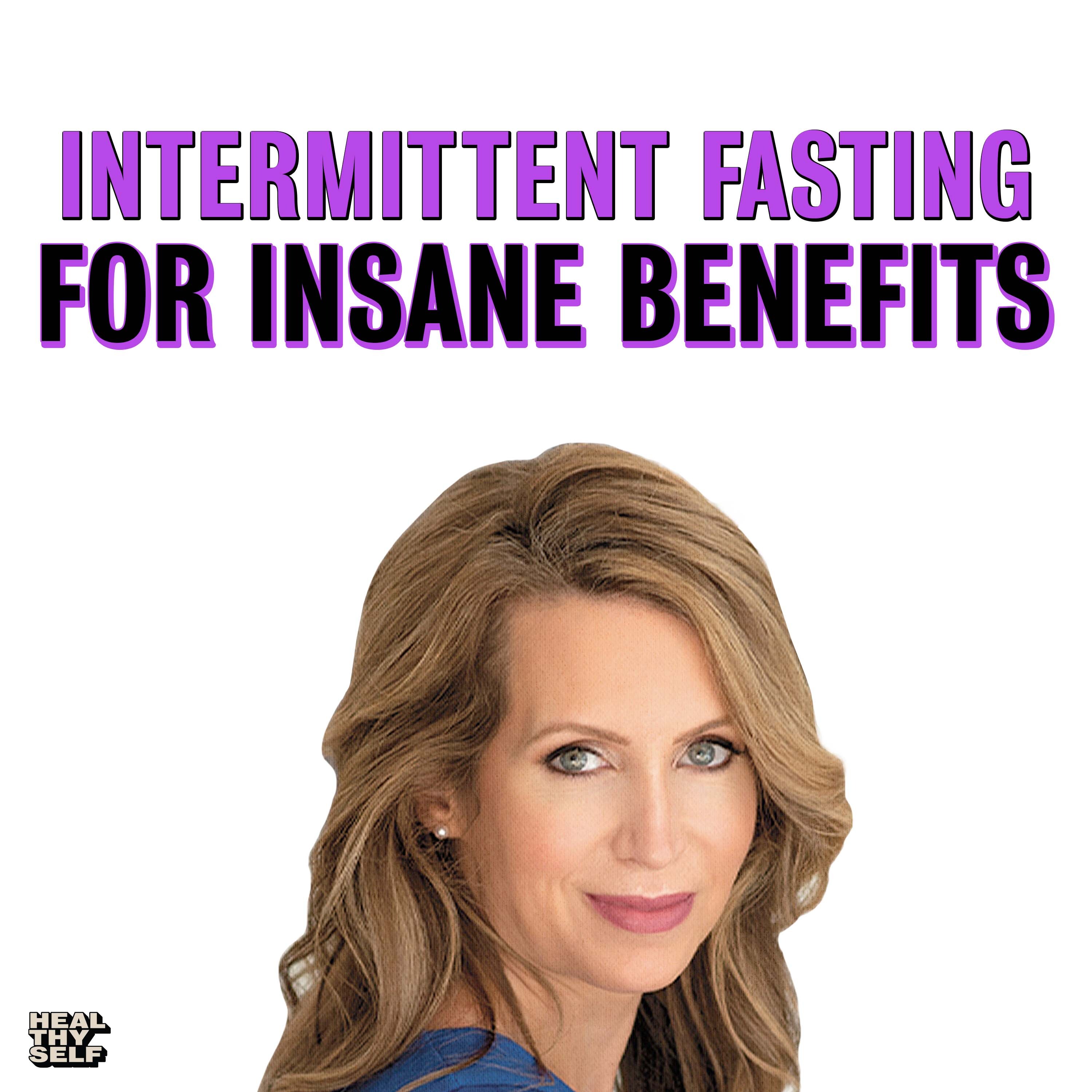 Intermittent fasting for INSANE benefits with Cynthia Thurlow | EP. #200