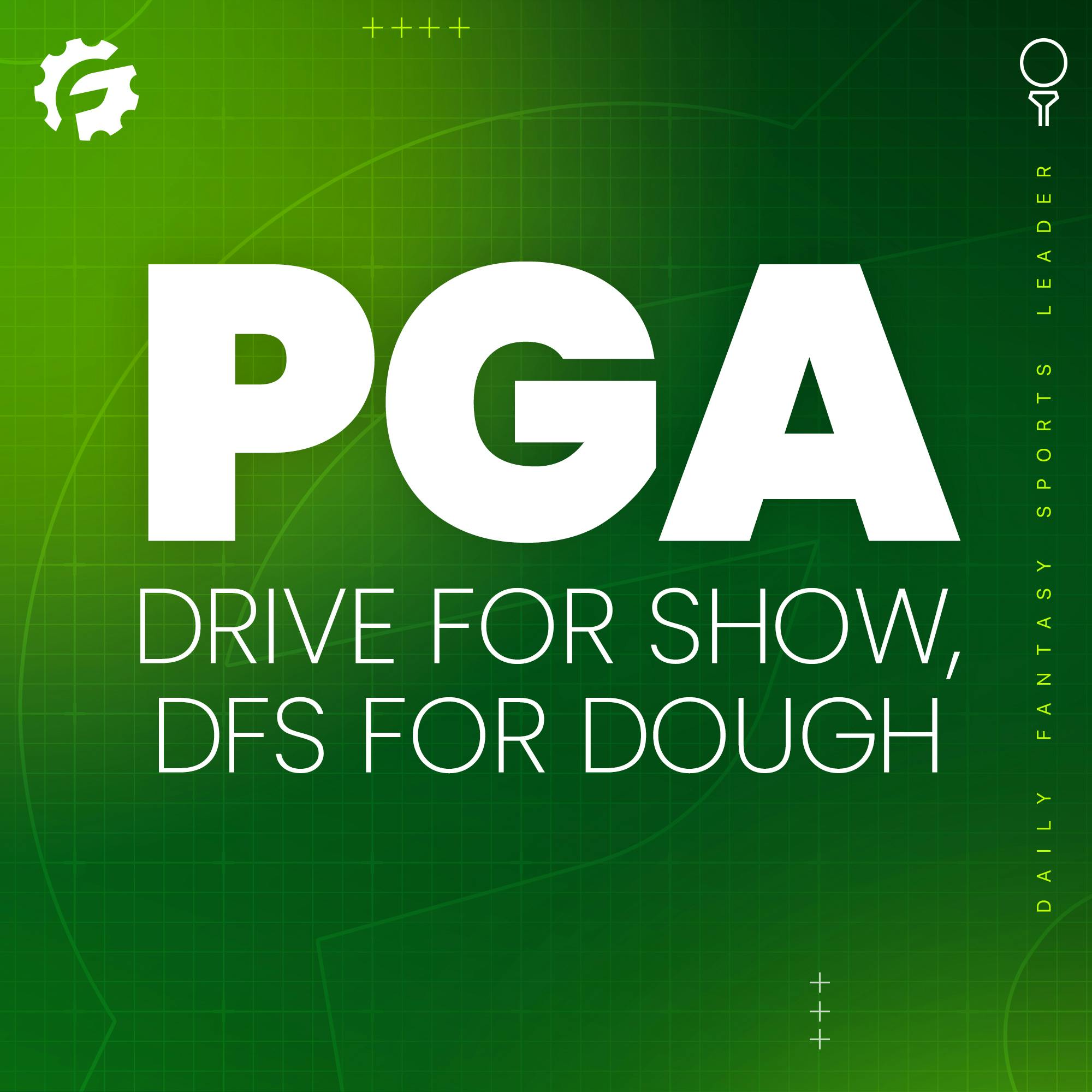 PGA Drive For Show, DFS For Dough: Houston Open