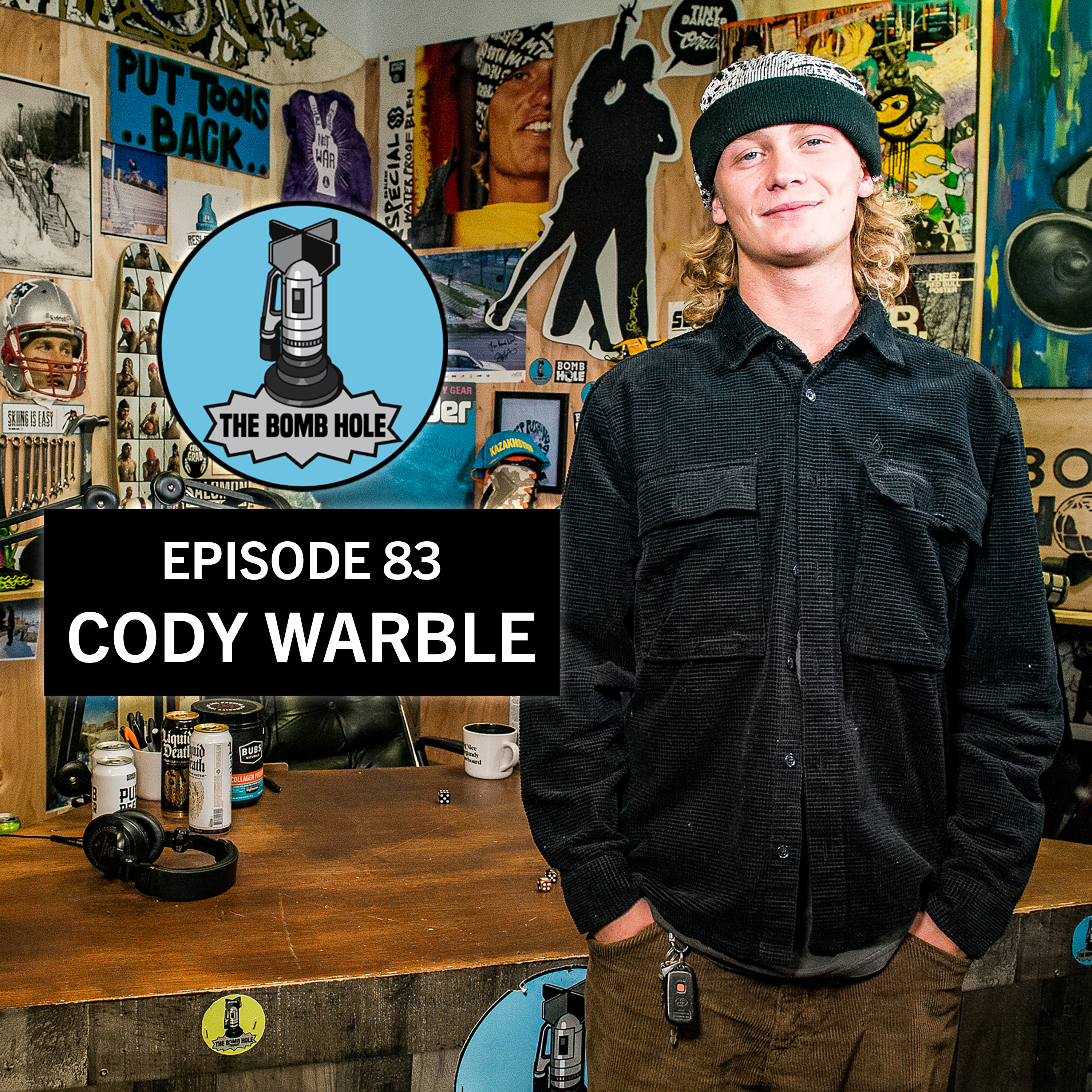 Cody Warble | The Bomb Hole Episode 83