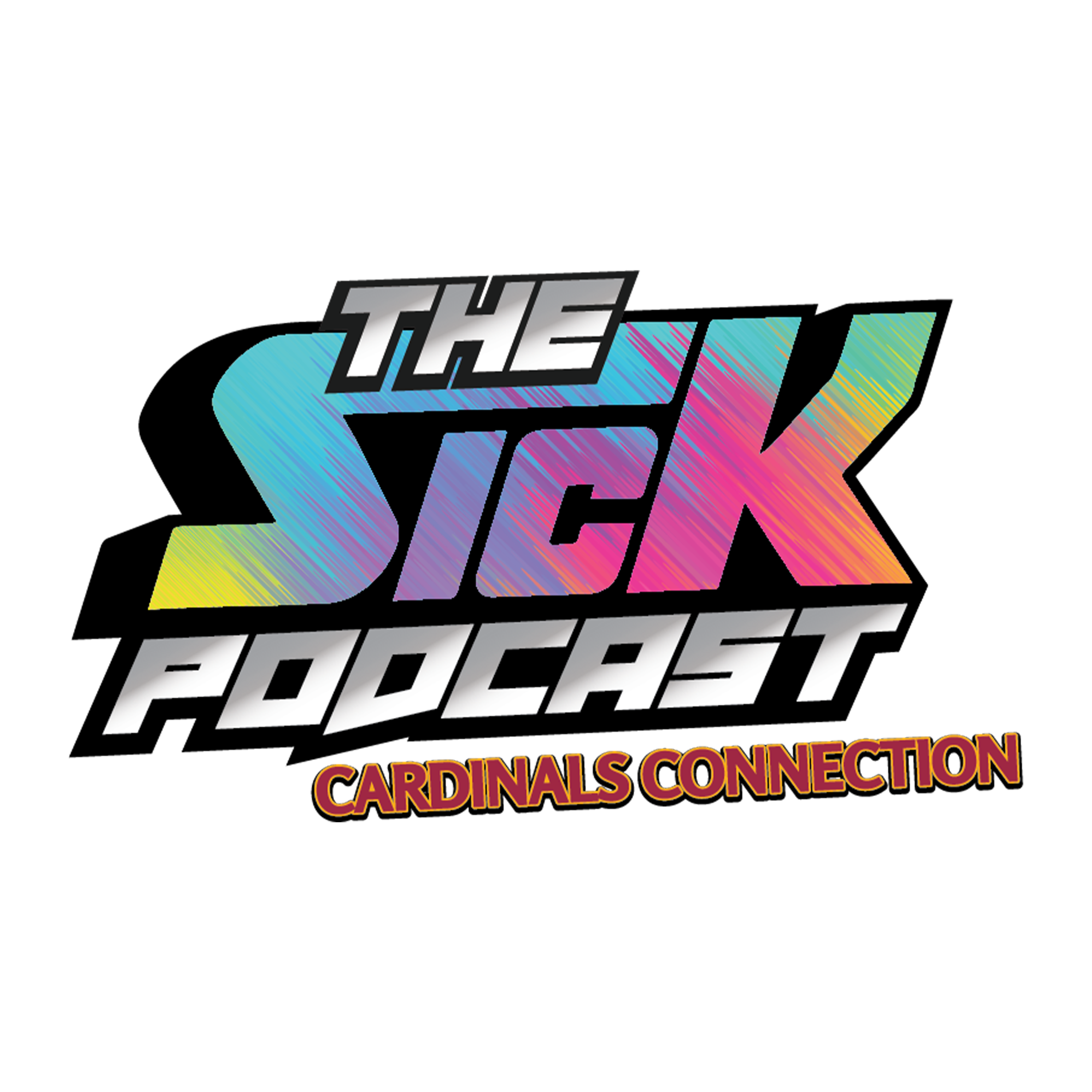 The Sick Podcast - Cardinals Connection: Arizona Cardinals