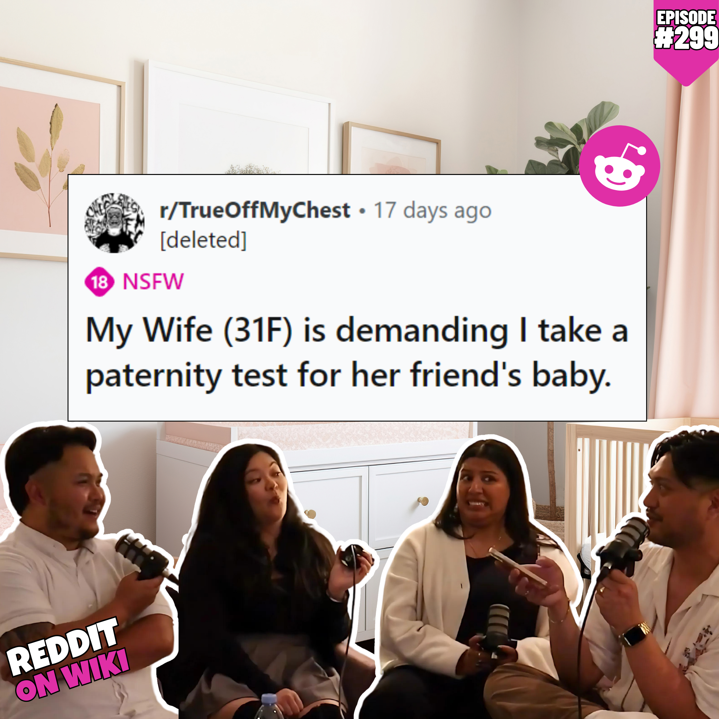 #299: My Wife DEMANDED I Get A Paternity Test... For Her Friend's Baby! | Reddit Stories