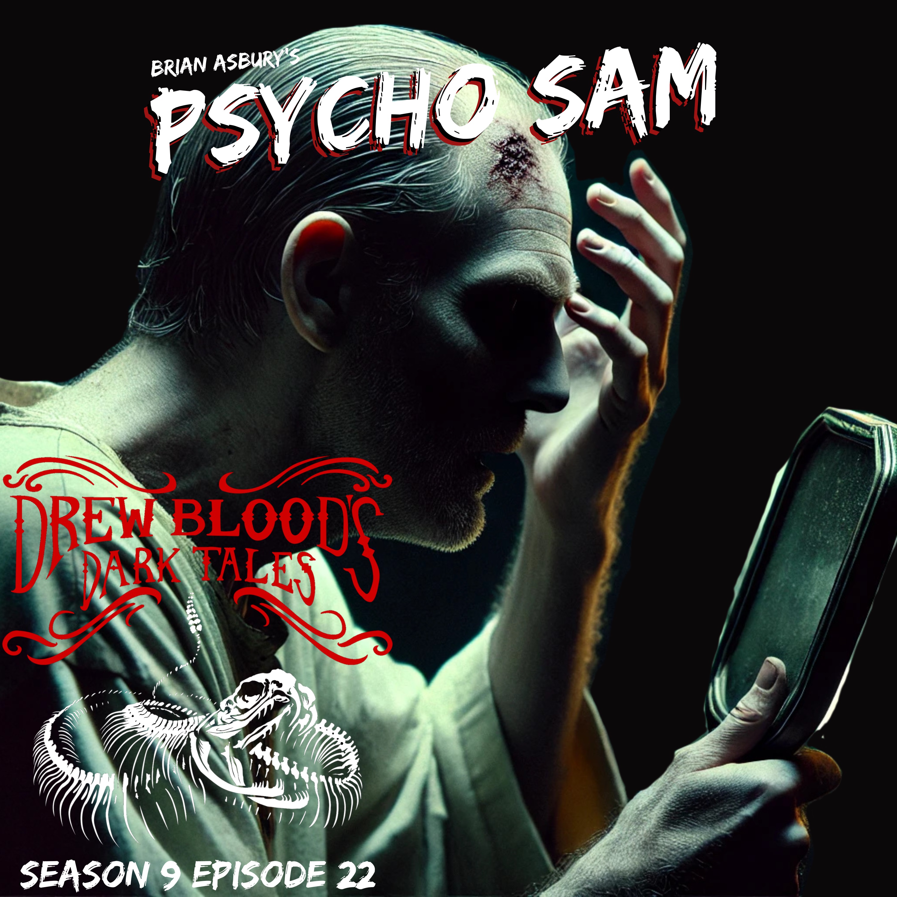 S9E22 - "Psycho Sam" - Drew Blood