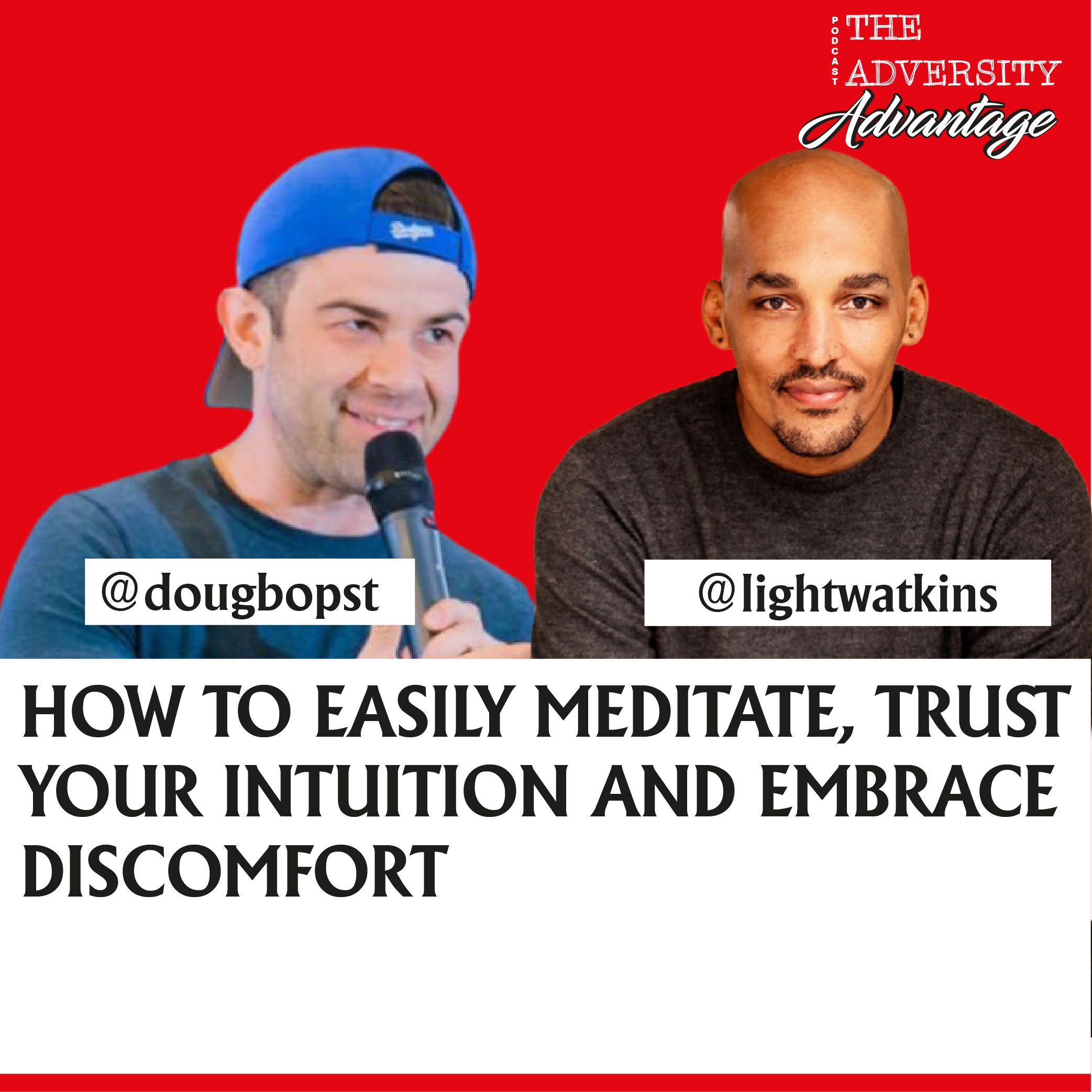 The Adversity Advantage with Doug Bopst