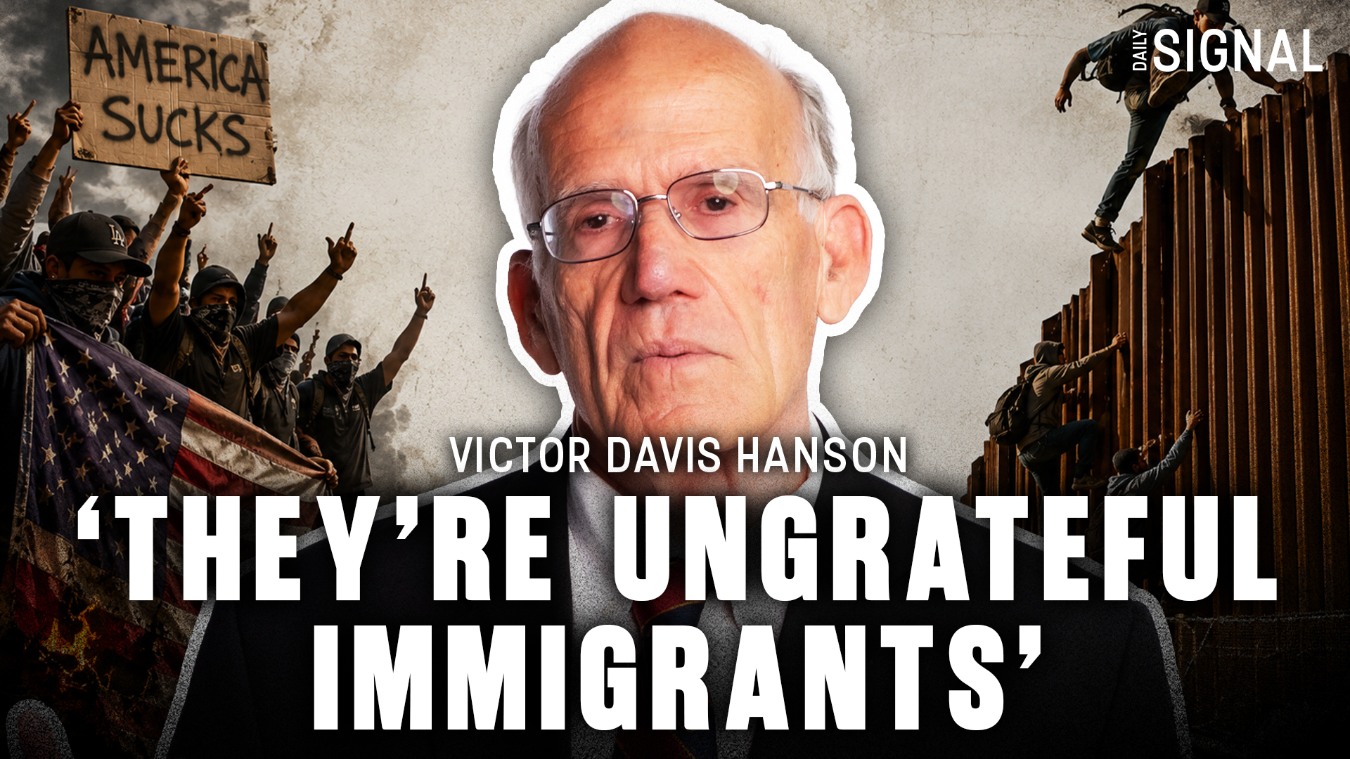 Victor Davis Hanson: We Need to Stop Letting In Ungrateful Immigrants