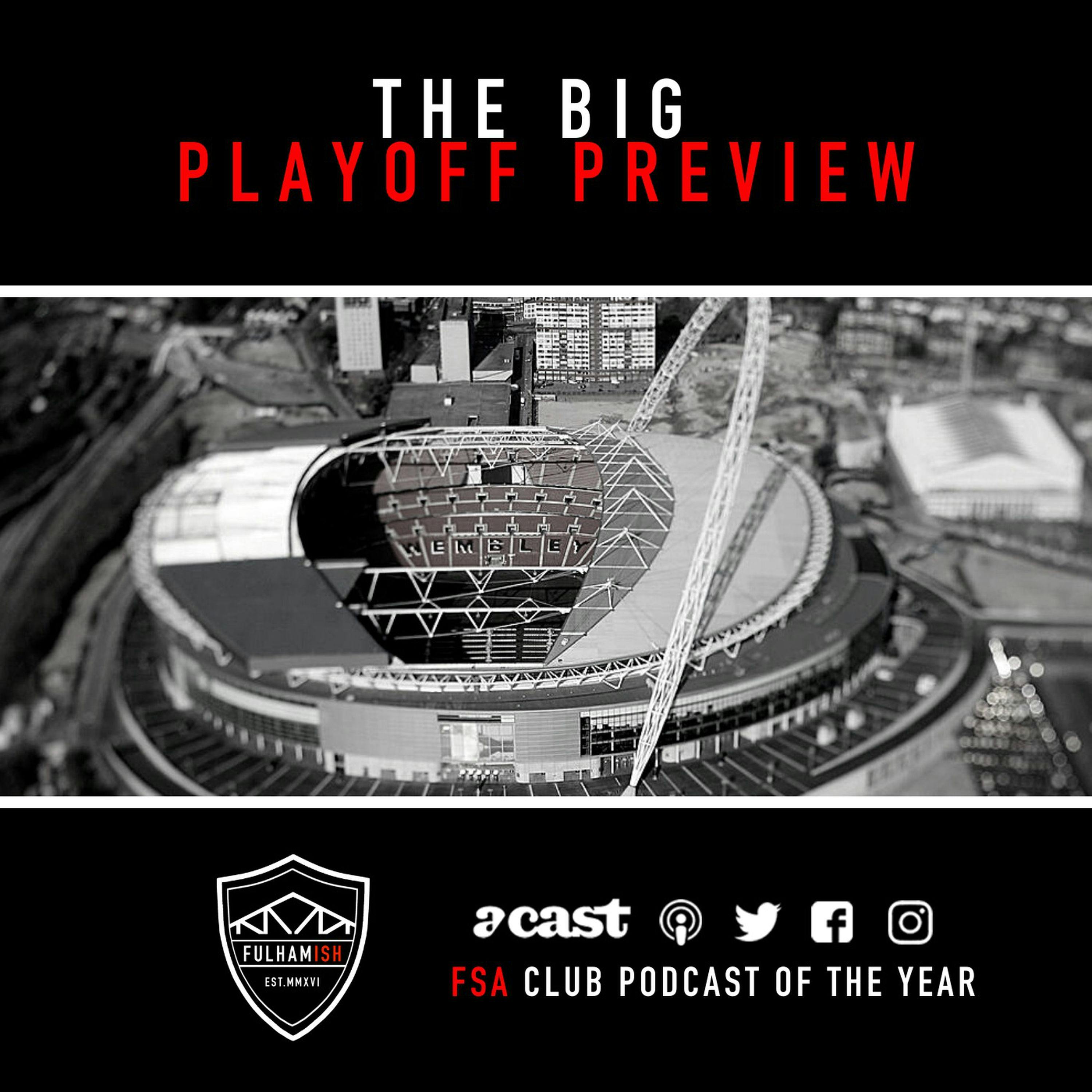 The Big Play-Off Preview