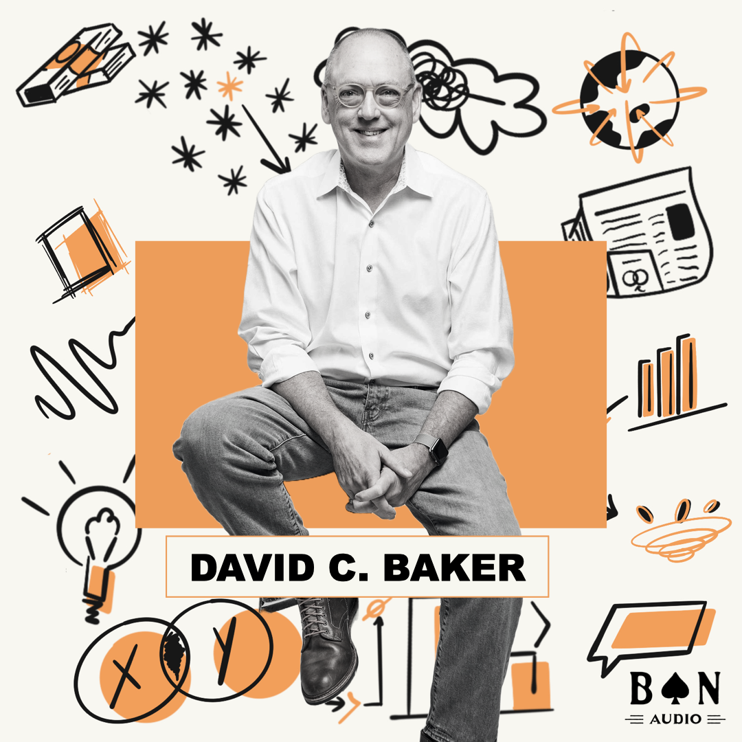 Solving The Problem of Comparative Spending with David C. Baker