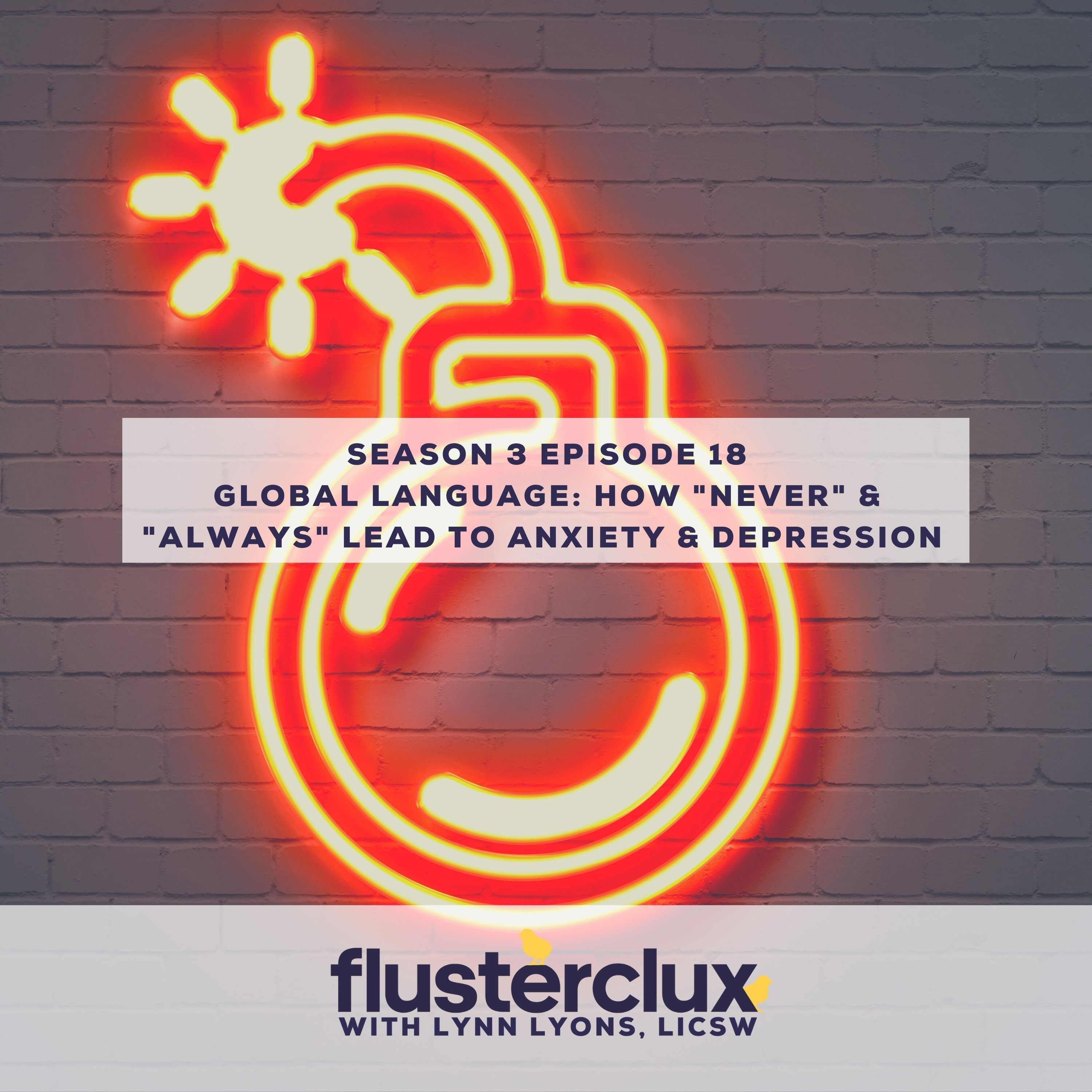 Global Language in Kids: How "Never" & "Always" Lead To Anxiety & Depression