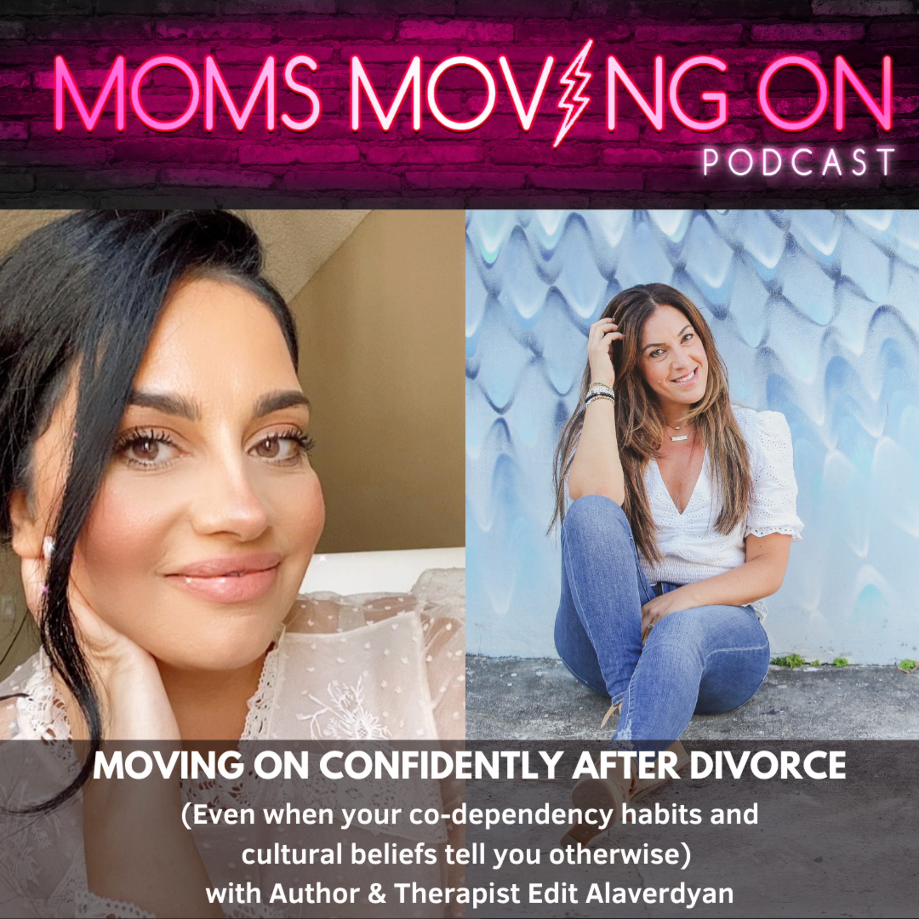 Leaving a Marriage Confidently (Even When Your Cultural Beliefs & Co-Dependency Habits Tell You to Stay) with Author & Therapist Edit Alaverdyan episode artwork