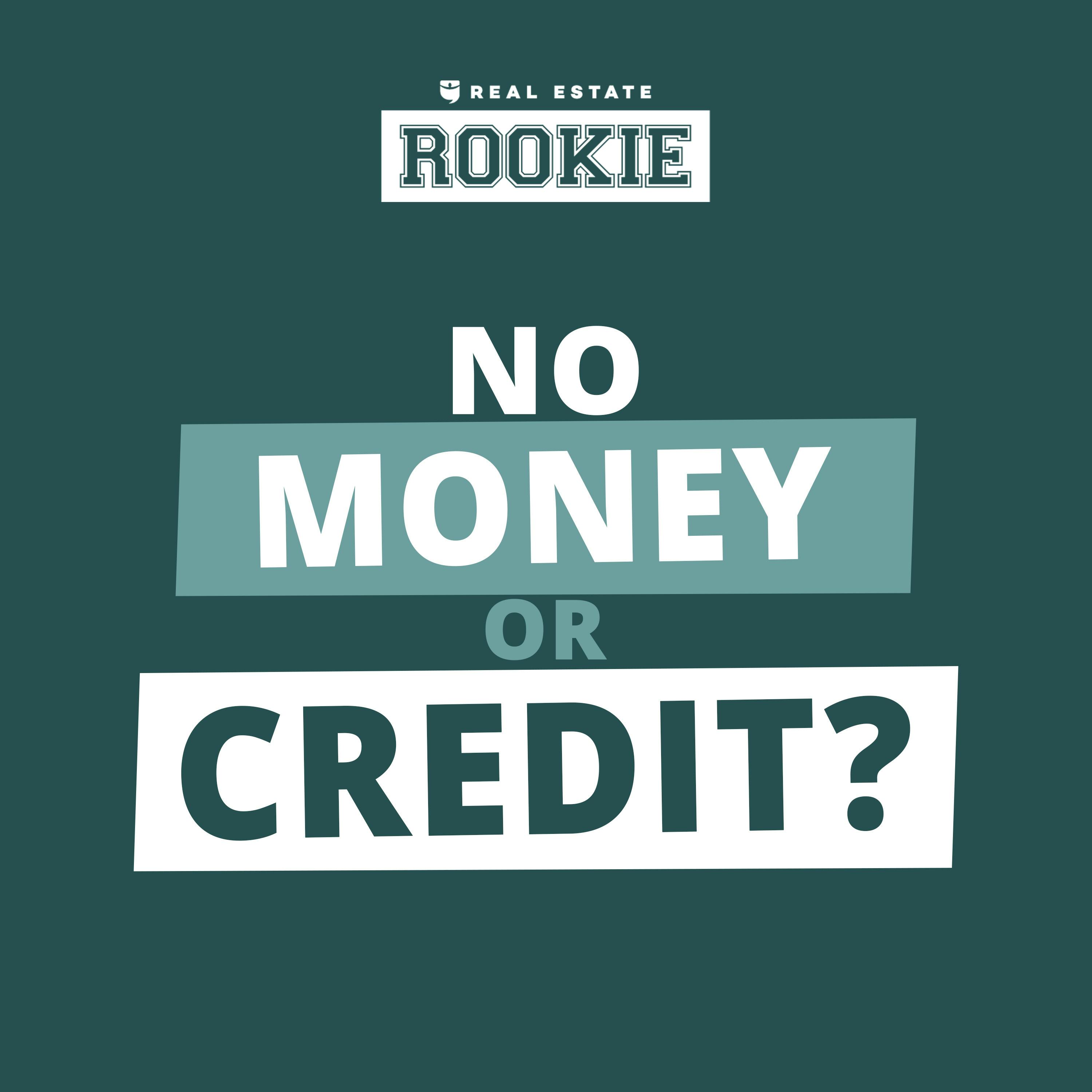 318: Rookie Reply: No Capital OR Credit? Get Deals Done with THIS Financing Tool