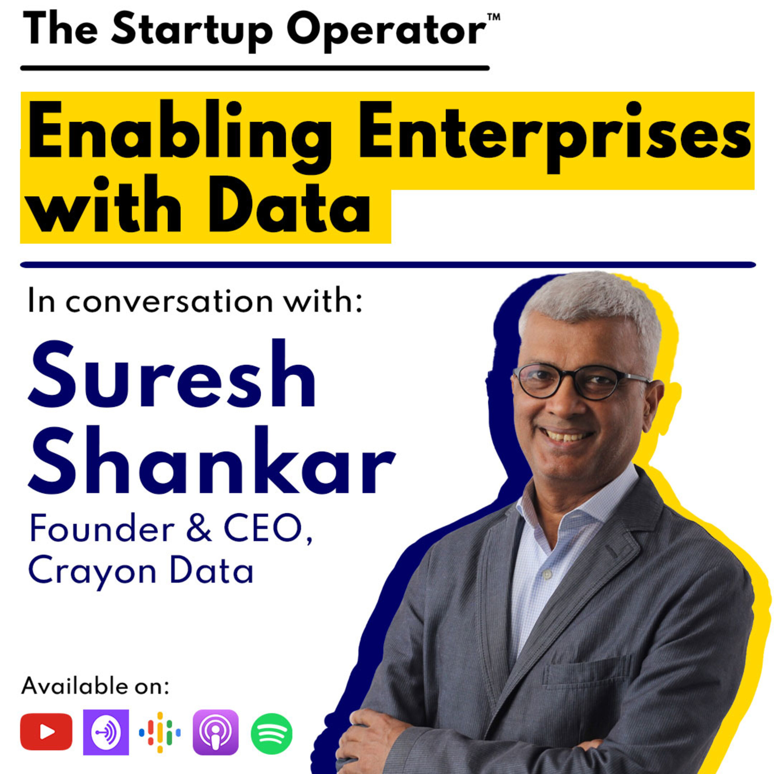 EP 111 : Enabling Enterprises with Data - Suresh Shankar (Founder & CEO, Crayon Data) | Selling to large enterprises | Being a 2x founder episode artwork