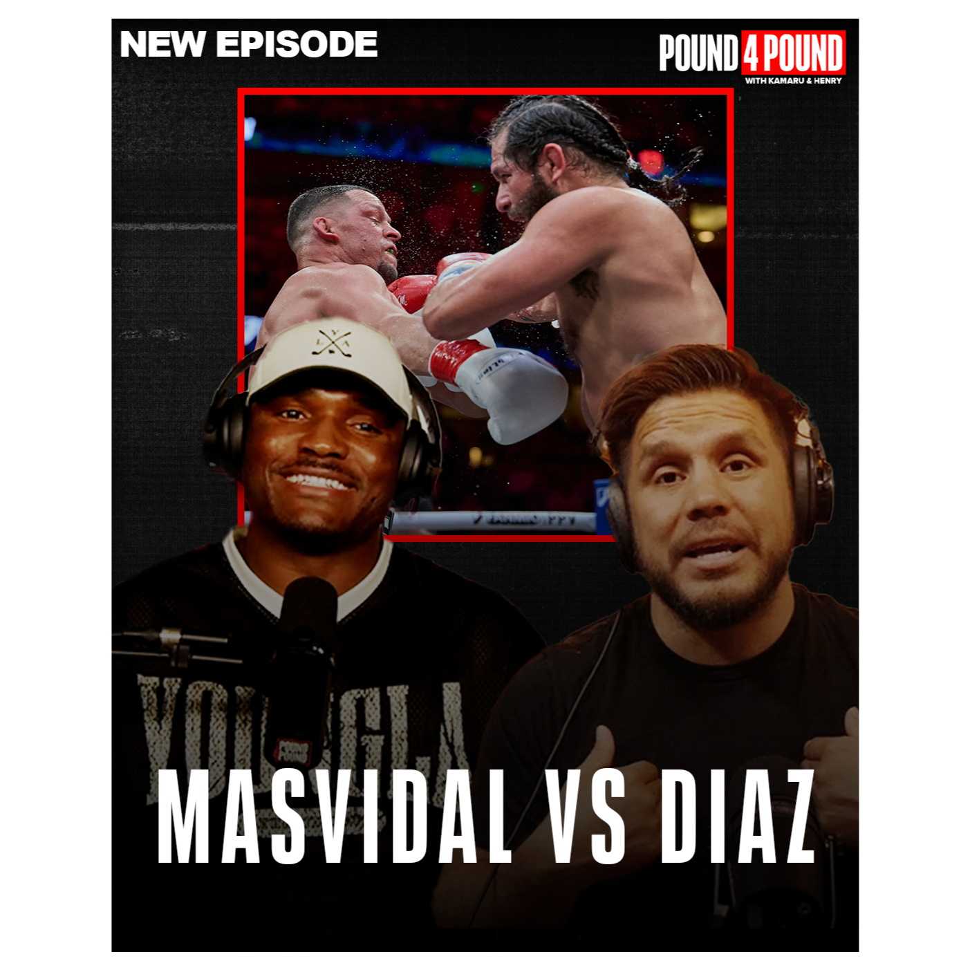 Masvidal vs. Diaz, Anthony Pettis, Shakur Stevenson  || Pound 4 Pound with Kamaru Usman Henry Cejudo episode artwork