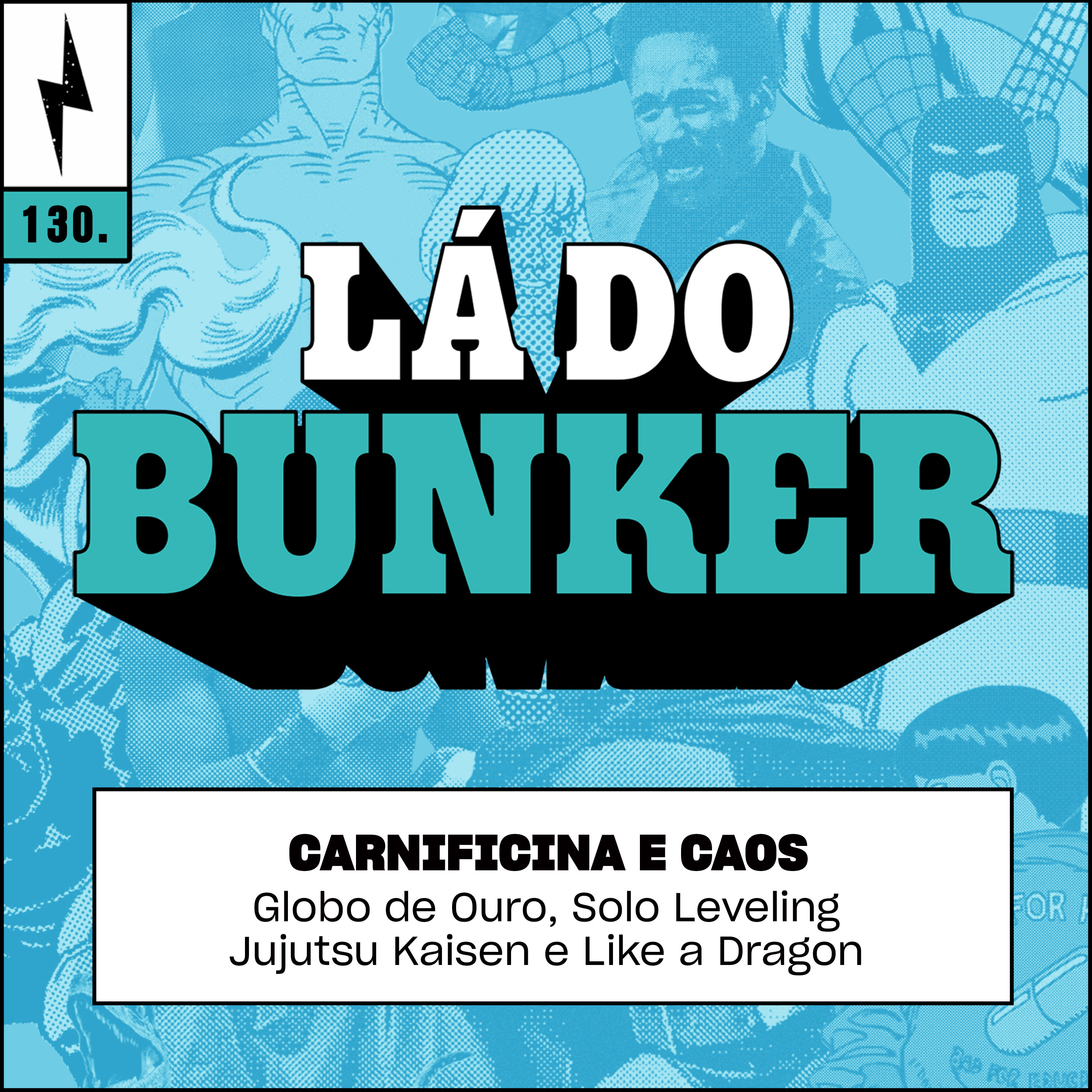 Lá do Bunker 130 - Carnificina e caos