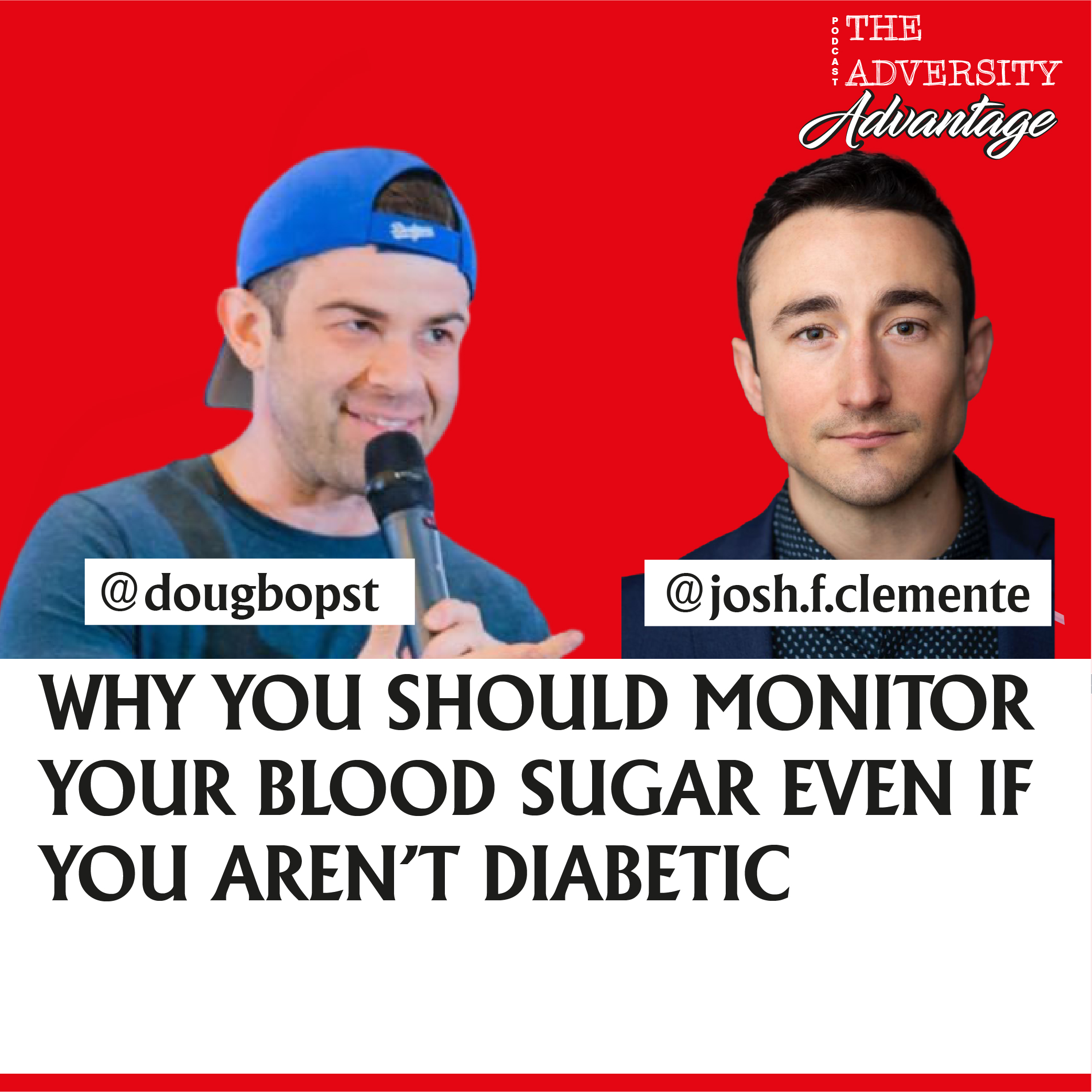 Josh Clemente on Why You Should Monitor Your Blood Sugar Even If You Aren't Diabetic