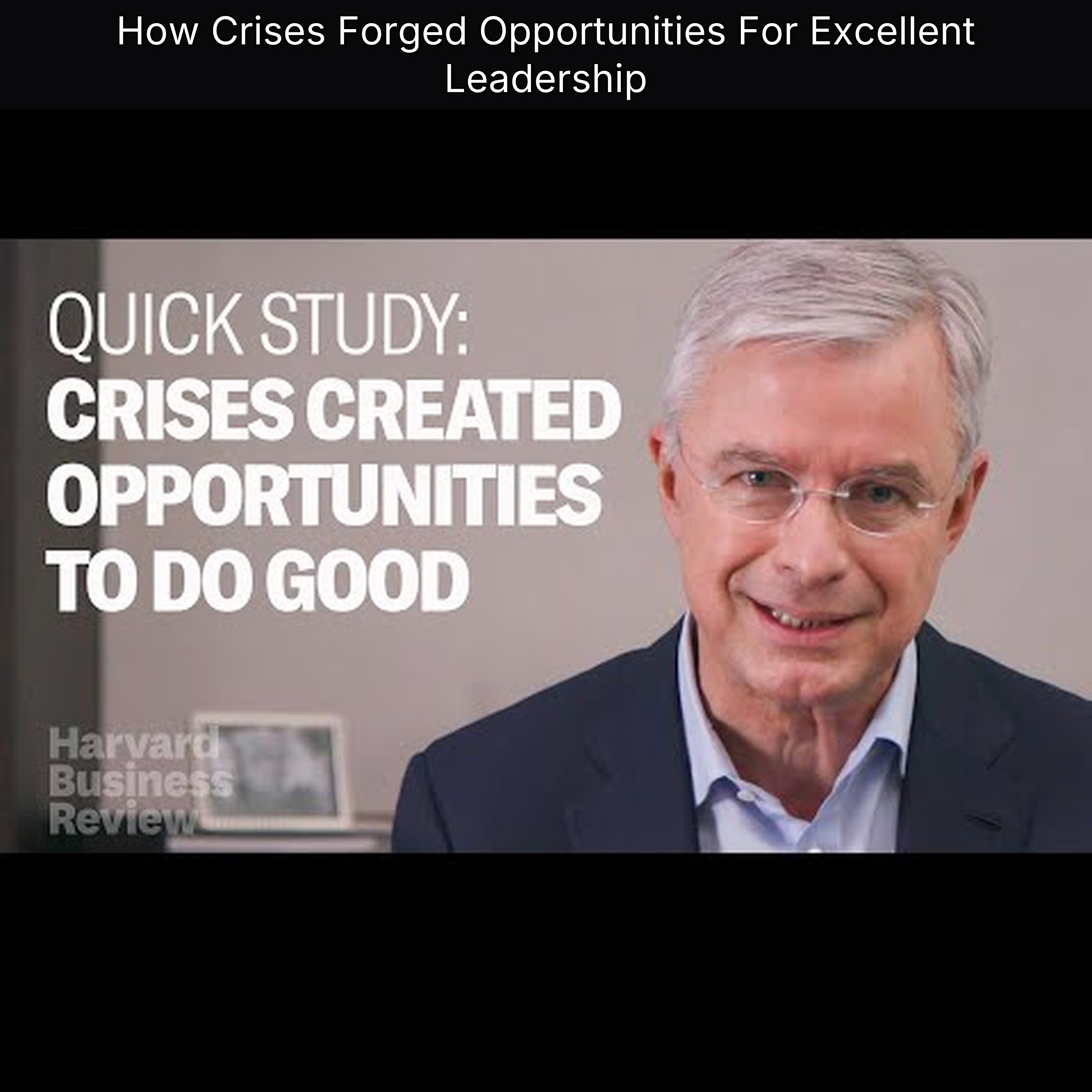 How Crises Forged Opportunities For Excellent Leadership episode artwork