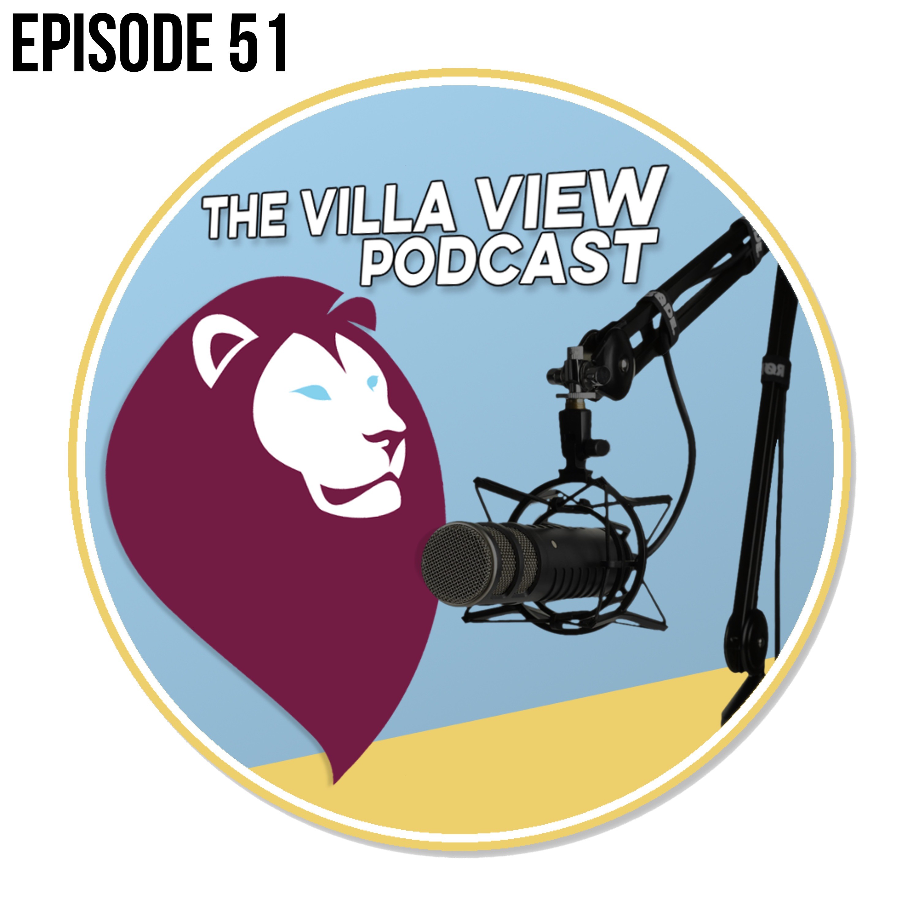 The Villa View Podcast #51 | IT ALL COMES DOWN TO THIS