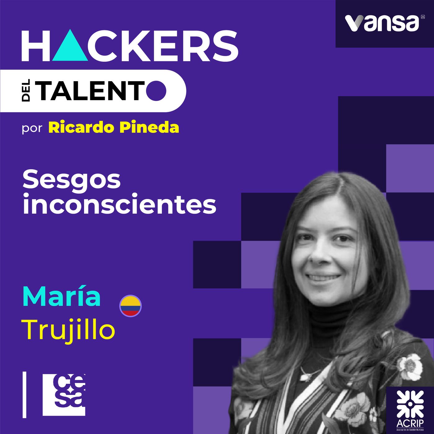 177. Sesgos Inconscientes - María Andrea Trujillo (CESA #masmujeresenjuntasdirectivas) episode artwork