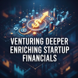 Venturing Deeper Enriching Startup Financials podcast artwork